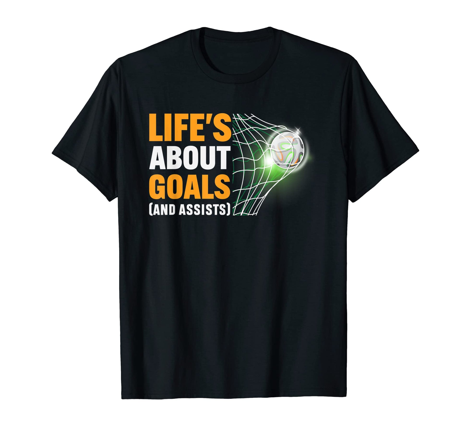 Lifes About Goals And Assists Funny T-Shirt - Aesthetic Graphic Unisex - T-Shirt, Sweatshirt, Hoodie