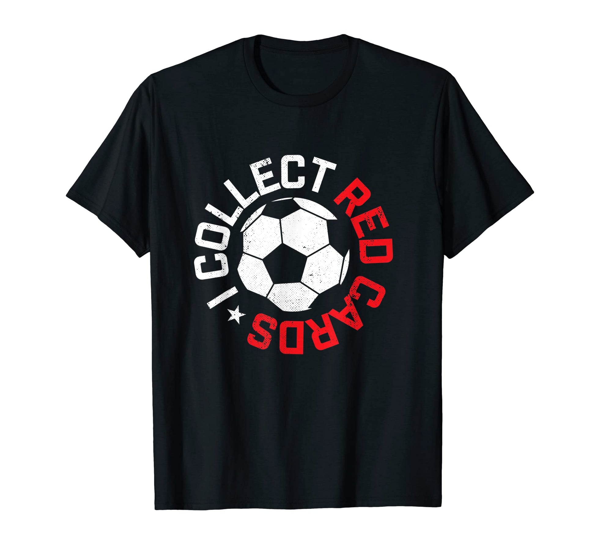 I Collect Red Cards Funny Soccer T-Shirt - Fun Novelty Design Unisex - T-Shirt, Sweatshirt, Hoodie