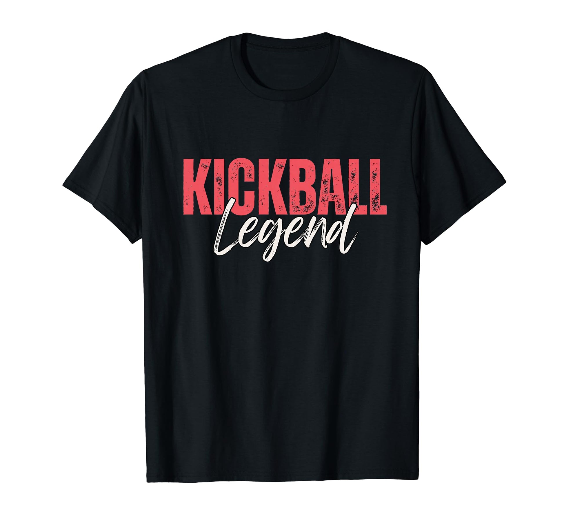 Kickball Legend Kickball Player T-Shirt - Fun Novelty Design Men Women - T-Shirt, Sweatshirt, Hoodie