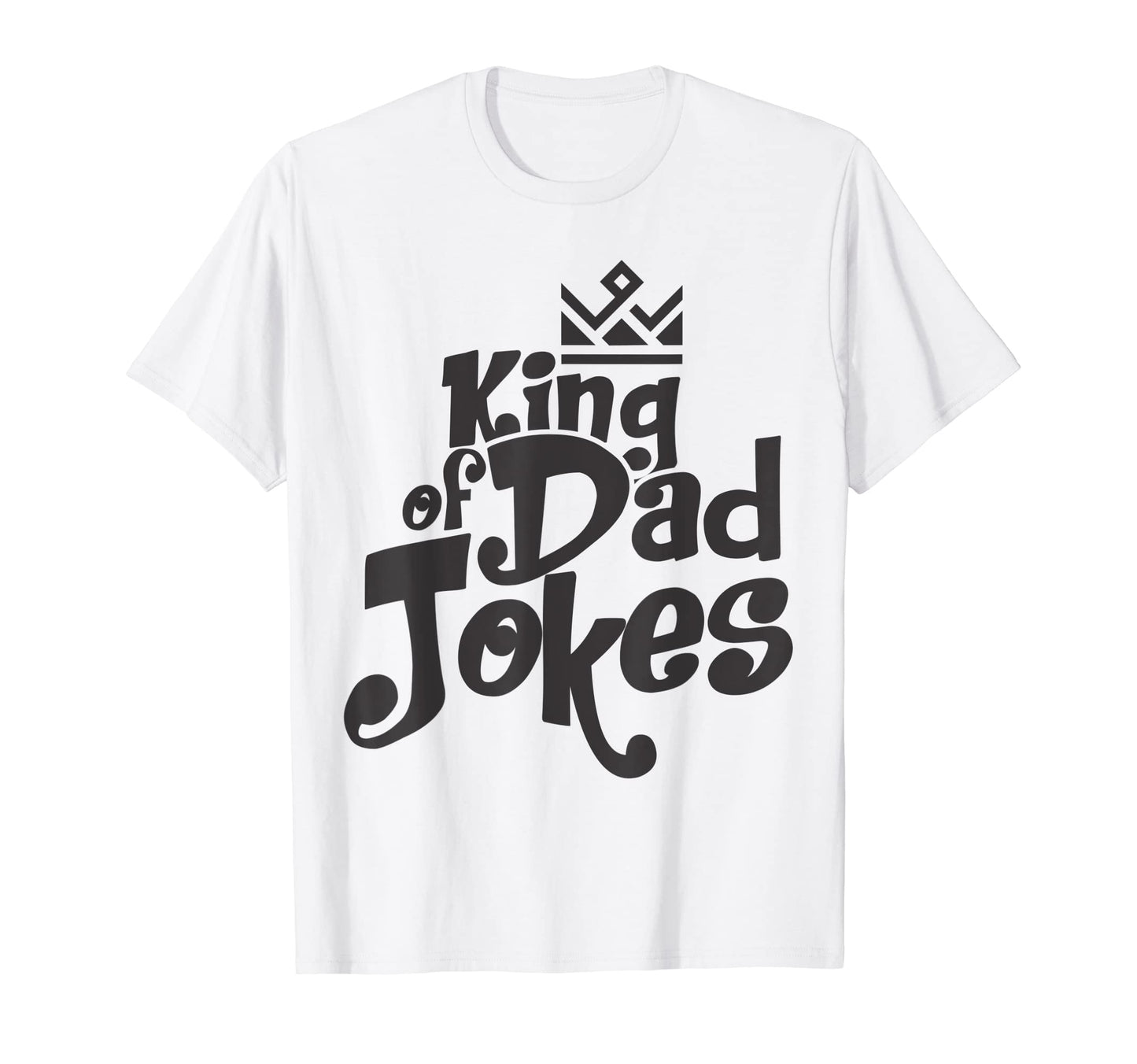 Mens King Dad Jokes Fathers Day T-Shirt - Trendy Graphic Men Women - T-Shirt, Sweatshirt, Hoodie
