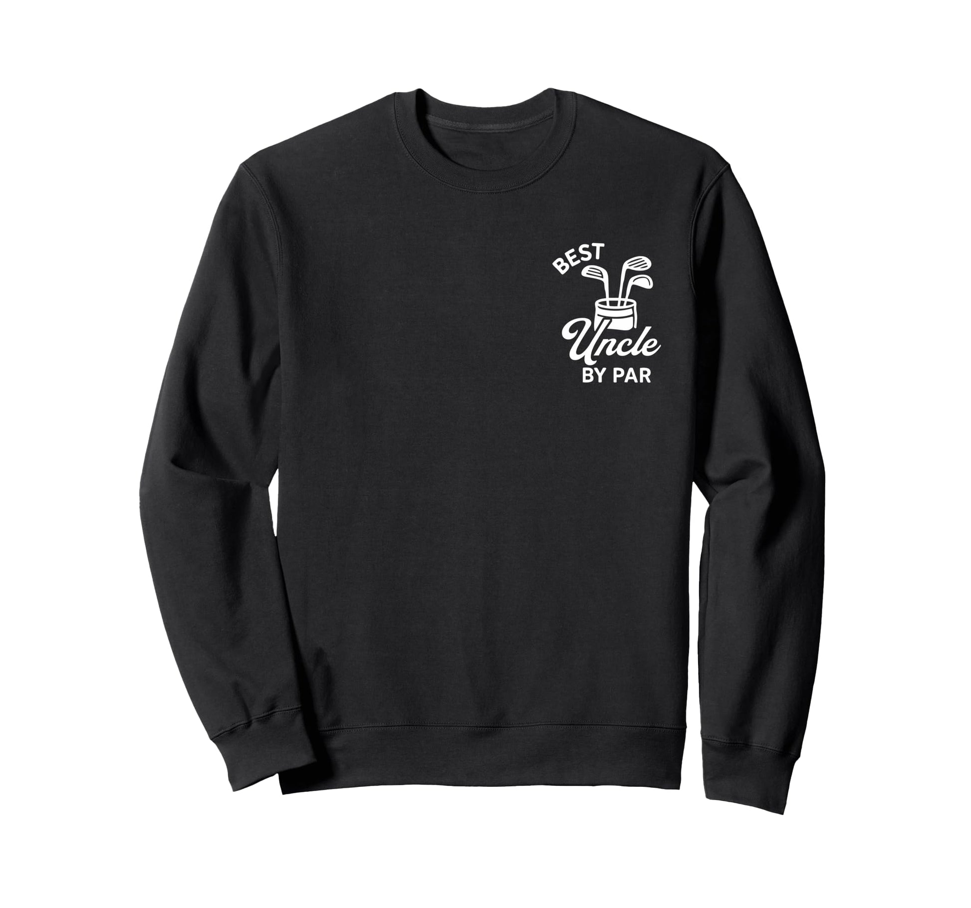 Best Uncle Par Funny Par Dad Golf Sweatshirt - Aesthetic Graphic Unisex - T-Shirt, Sweatshirt, Hoodie