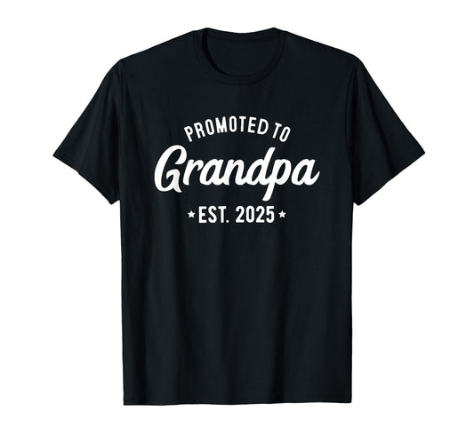 1St Time Grandpa Est 2025 New First T-Shirt - Trendy Graphic Unisex - T-Shirt, Sweatshirt, Hoodie
