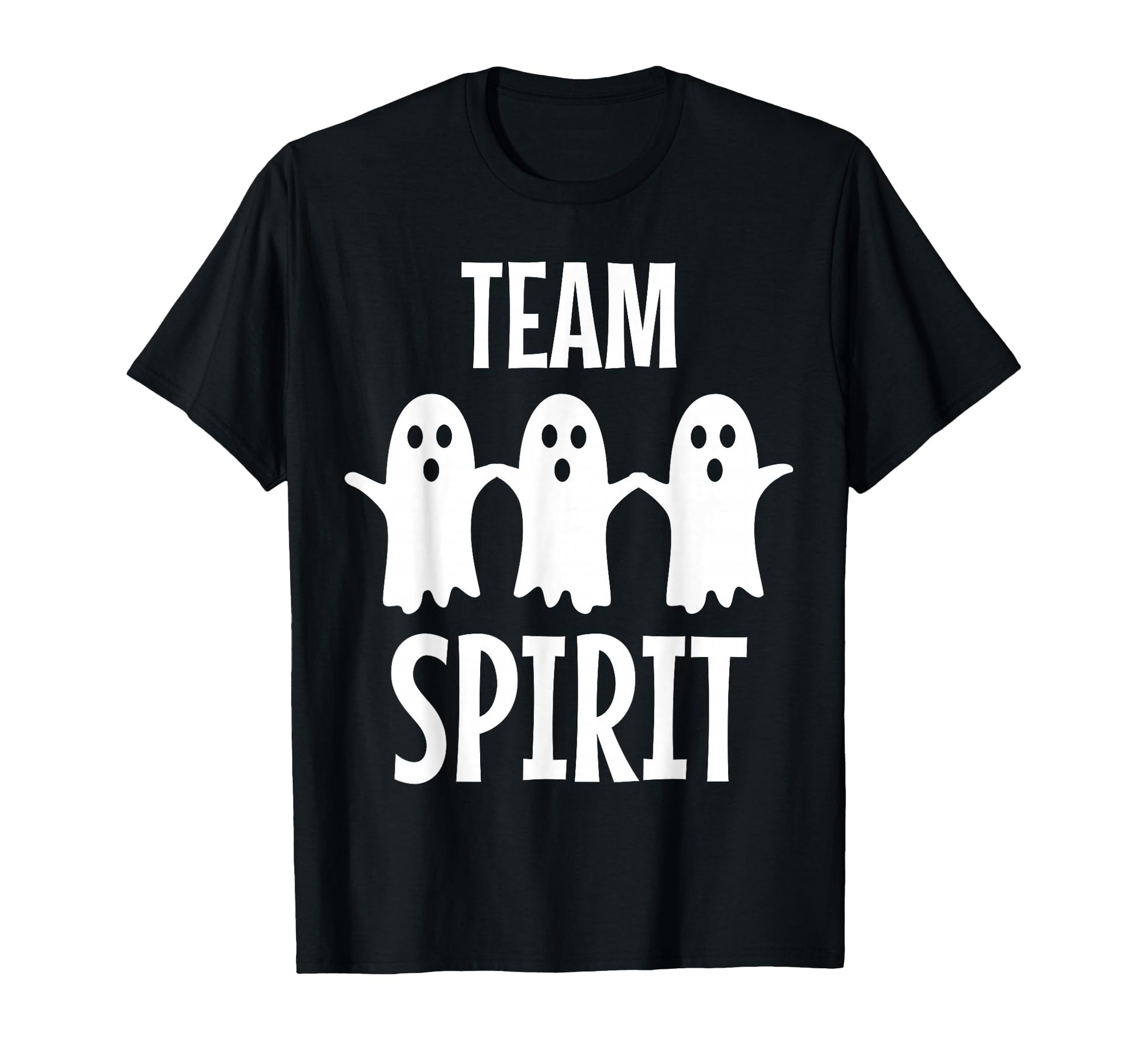 Funny Ghost Pun Team Spirit T-Shirt - Trendy Graphic Unisex - T-Shirt, Sweatshirt, Hoodie
