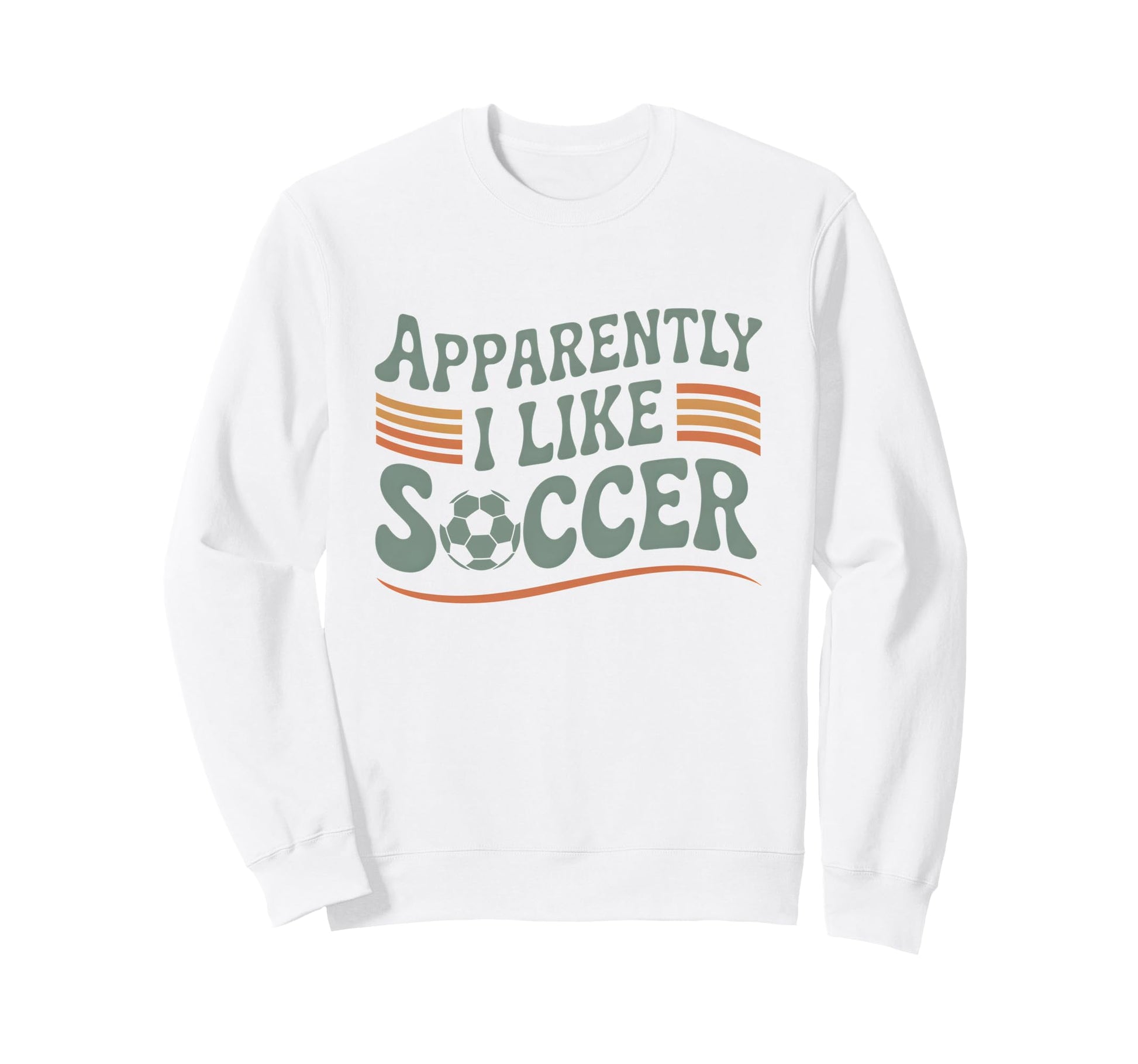 Apparently I Like Soccer Game Day Sweatshirt - Unique Graphic Men Women - T-Shirt, Sweatshirt, Hoodie