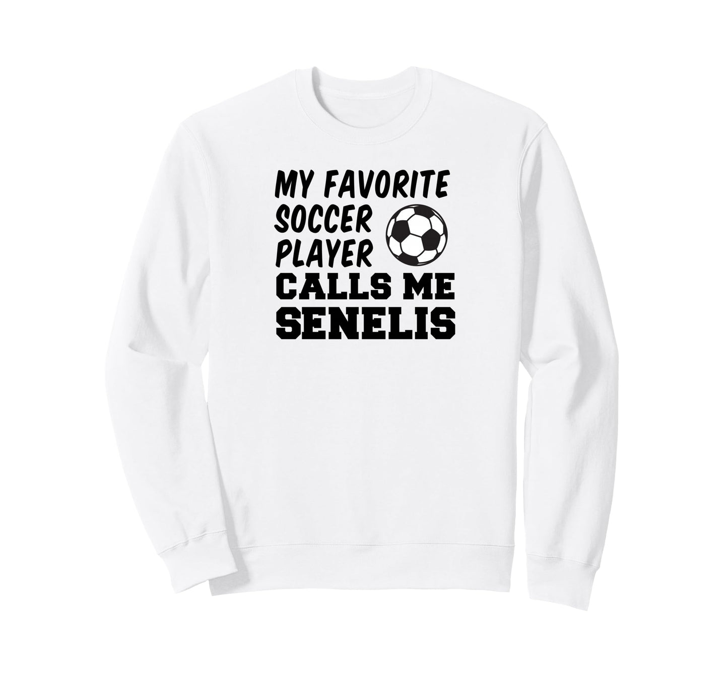 Favorite Soccer Player Calls Me Sweatshirt - Aesthetic Graphic Unisex - T-Shirt, Sweatshirt, Hoodie