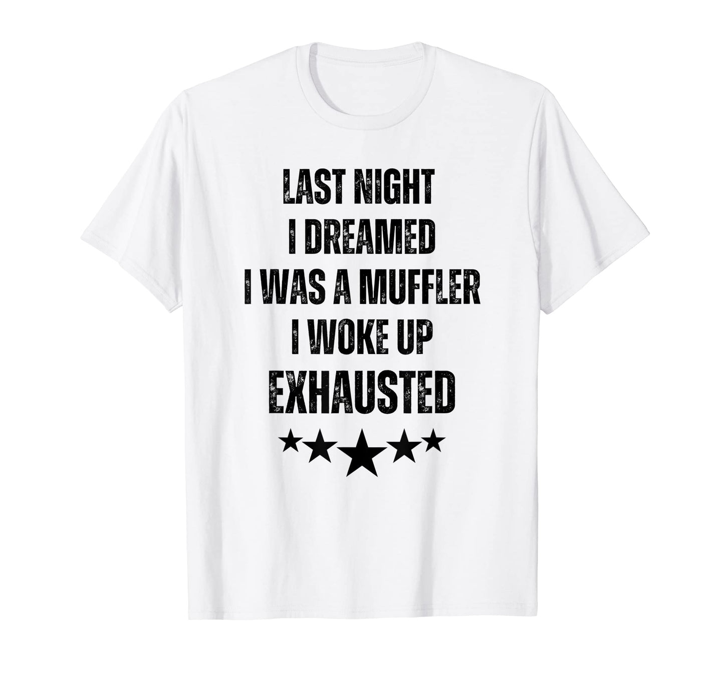 Dreamed I Was Muffler Husband Dad Jokes T-Shirt - Trendy Graphic Men Women - T-Shirt, Sweatshirt, Hoodie
