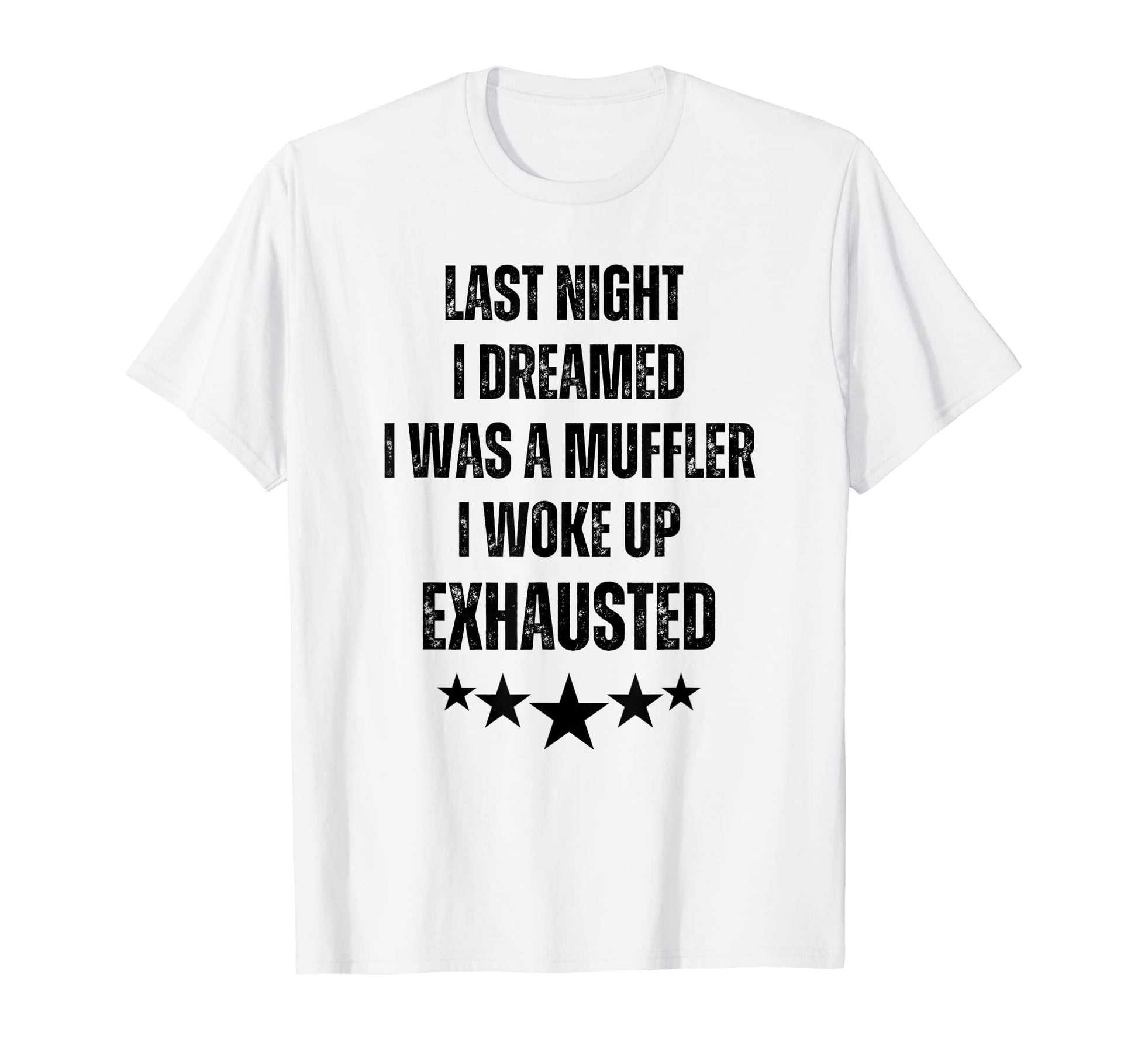 Dreamed I Was Muffler Husband Dad Jokes T-Shirt - Trendy Graphic Men Women - T-Shirt, Sweatshirt, Hoodie