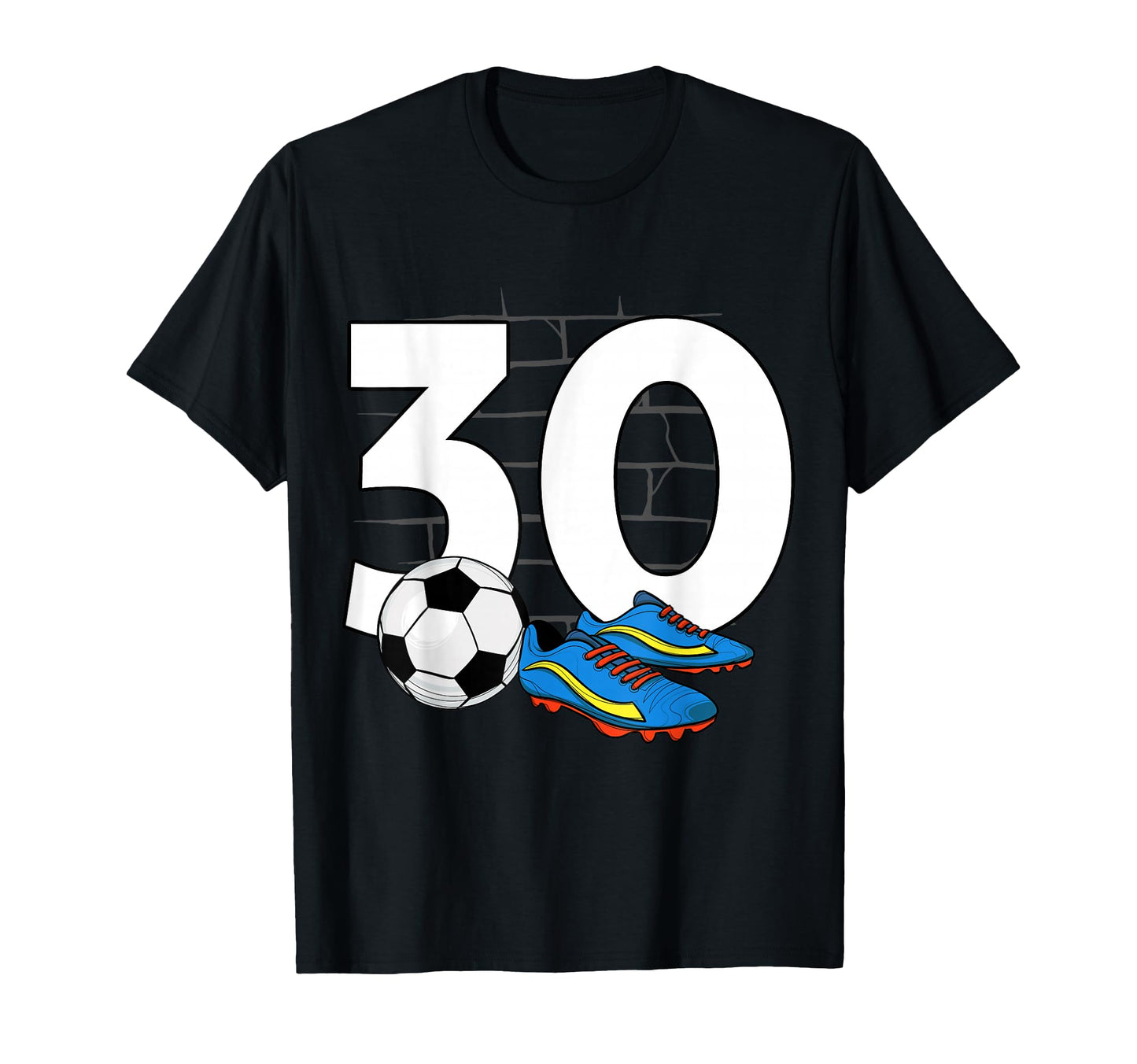 30Th Birthday Soccer Player Football T-Shirt - Custom Art Print Men Women - T-Shirt, Sweatshirt, Hoodie