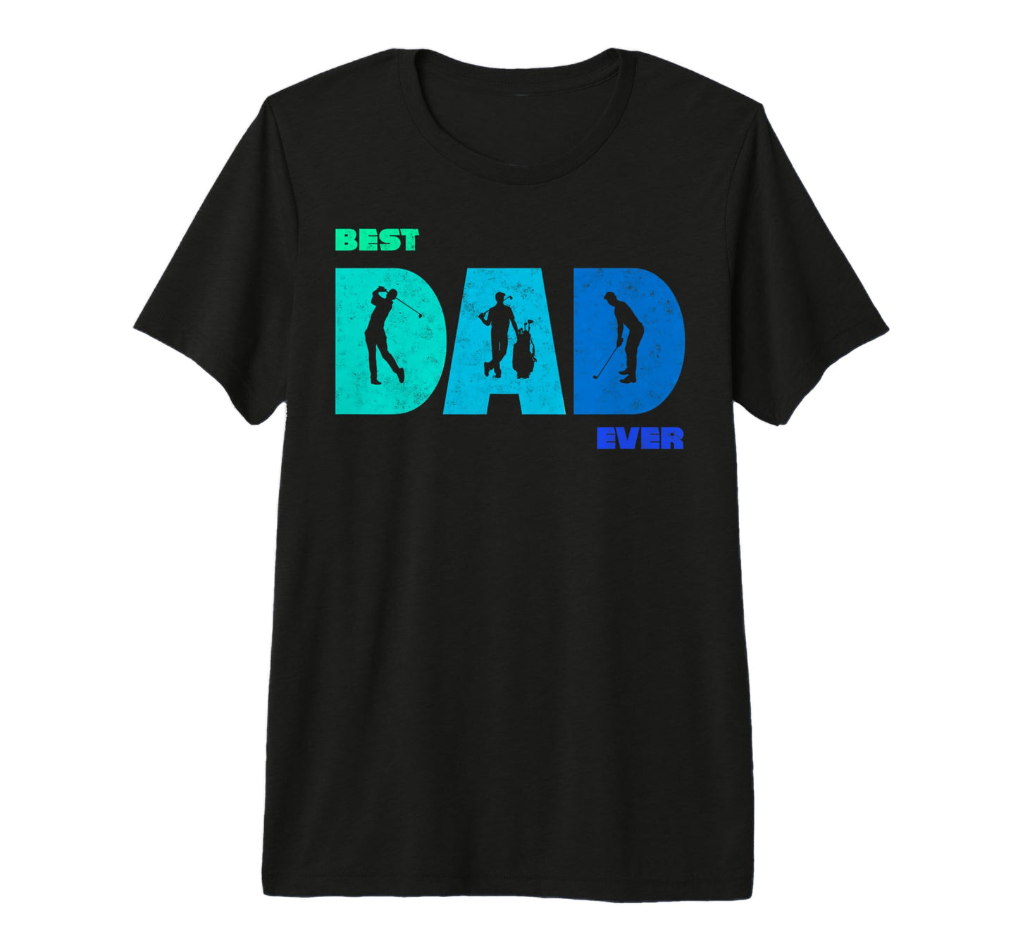 Golf Golfer Golfing Best Dad Ever T-Shirt - Aesthetic Graphic Men Women - T-Shirt, Sweatshirt, Hoodie