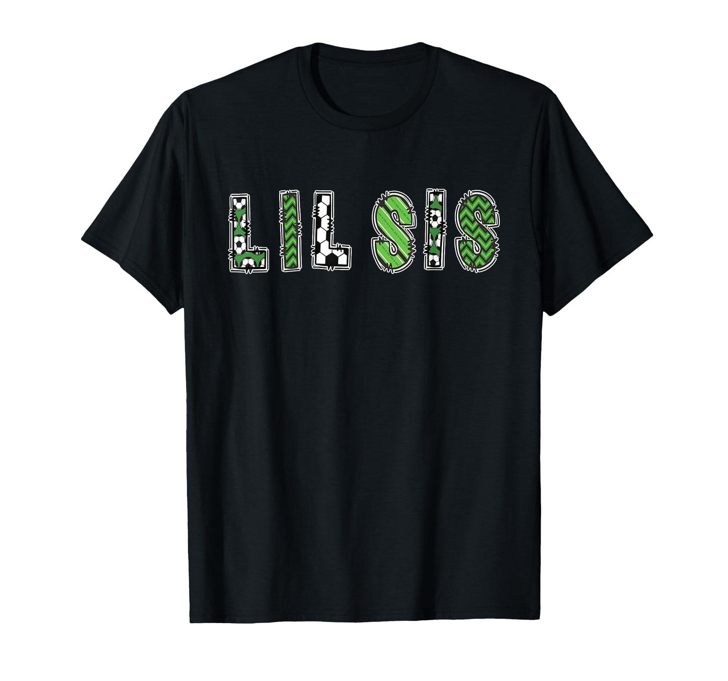 Soccer Sister Lil Sis Birthday Party T-Shirt - Streetwear Style Unisex - T-Shirt, Sweatshirt, Hoodie