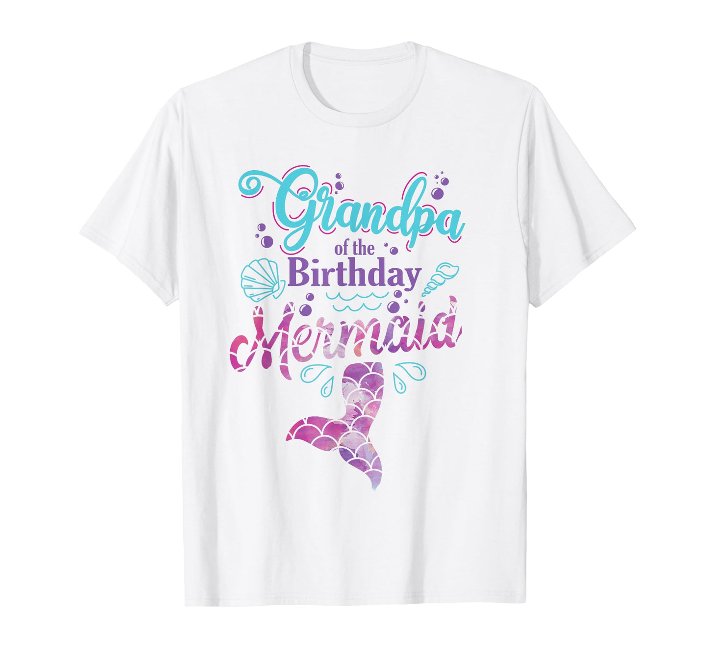 Grandpa Birthday Mermaid Matching T-Shirt - Trendy Graphic Men Women - T-Shirt, Sweatshirt, Hoodie