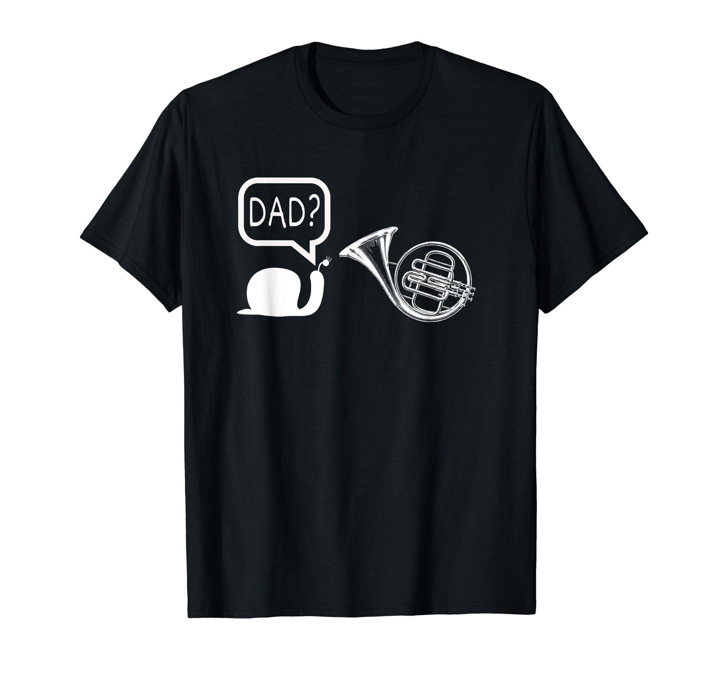 Funny French Horn Snail Dad Joke T-Shirt - Custom Art Print Men Women - T-Shirt, Sweatshirt, Hoodie