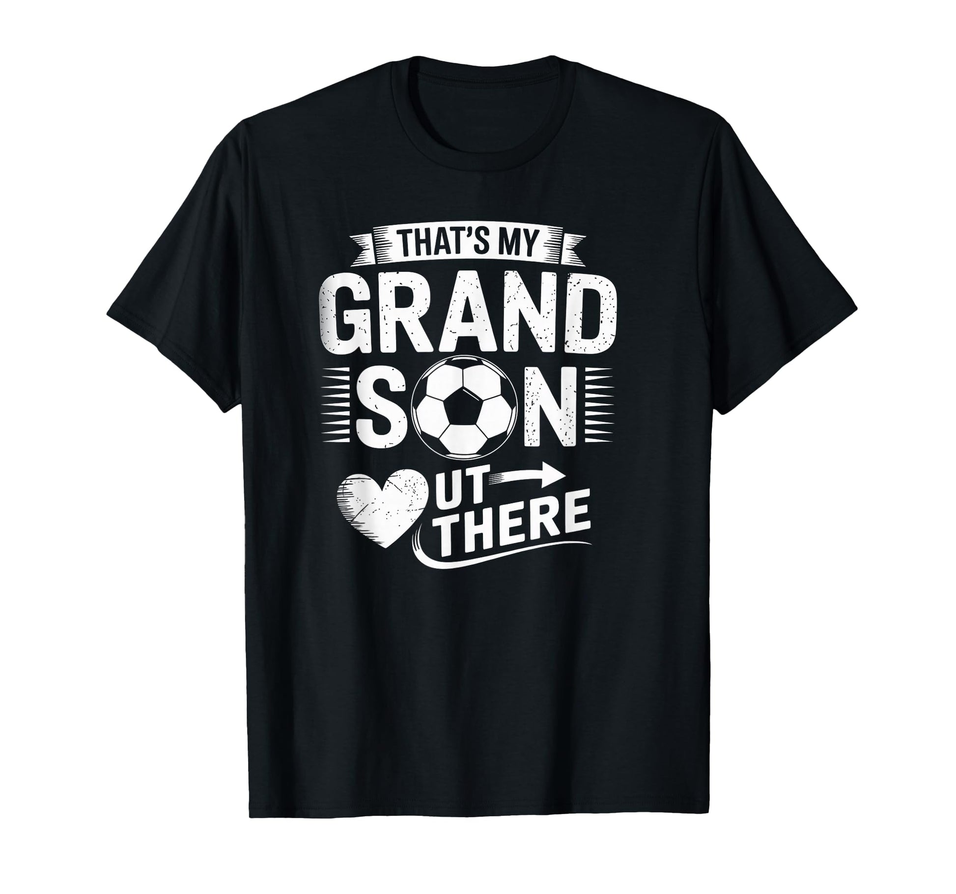 Thats My Grandson Out There Soccer Grandpa T-Shirt - Novelty Apparel Unisex - T-Shirt, Sweatshirt, Hoodie