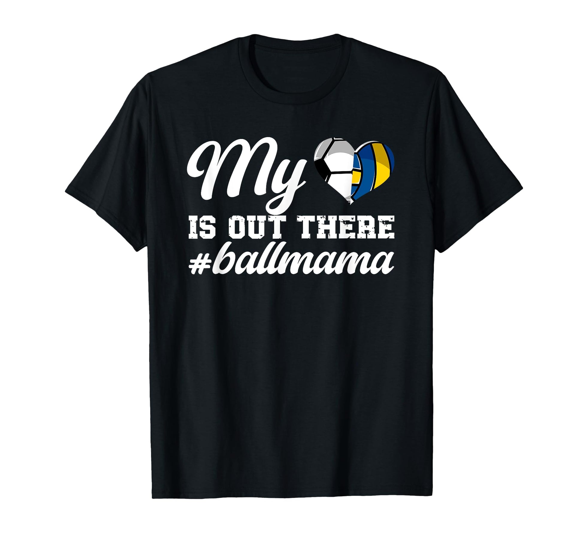 My Heart Is Out There Ball Mama Soccer T-Shirt - Trendy Graphic Unisex - T-Shirt, Sweatshirt, Hoodie