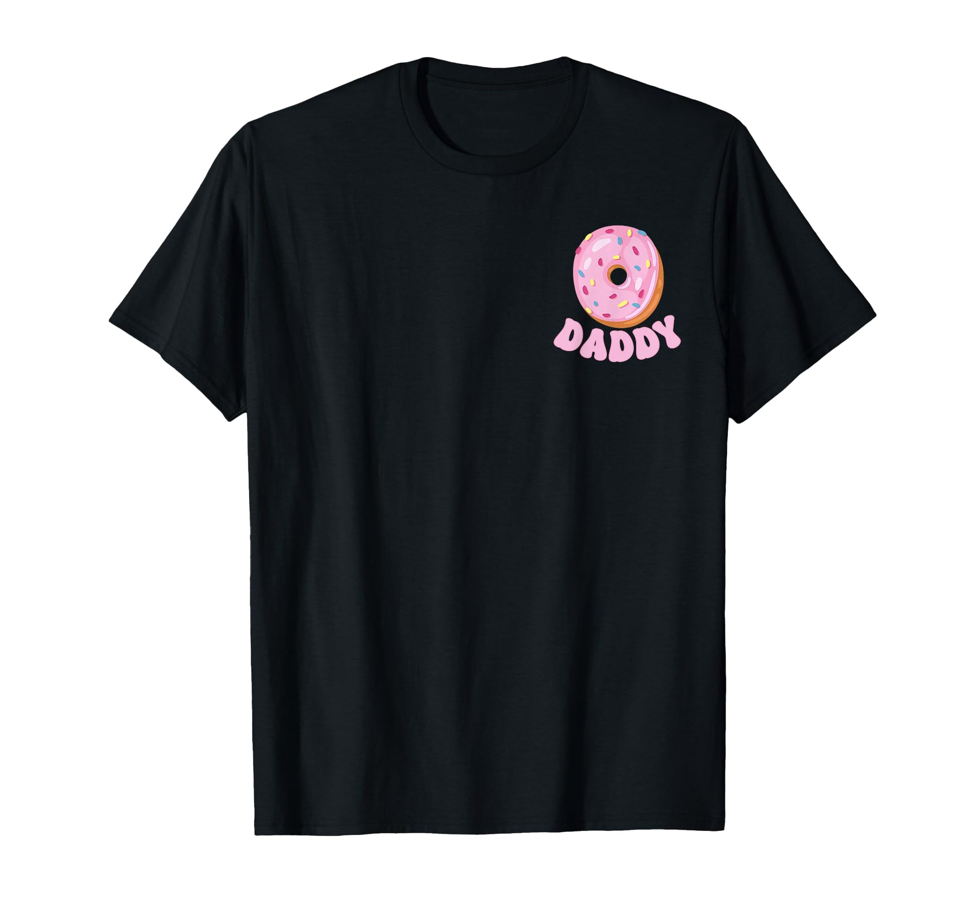 Daddy Sweet One First Birthday T-Shirt - Fun Novelty Design Men Women - T-Shirt, Sweatshirt, Hoodie