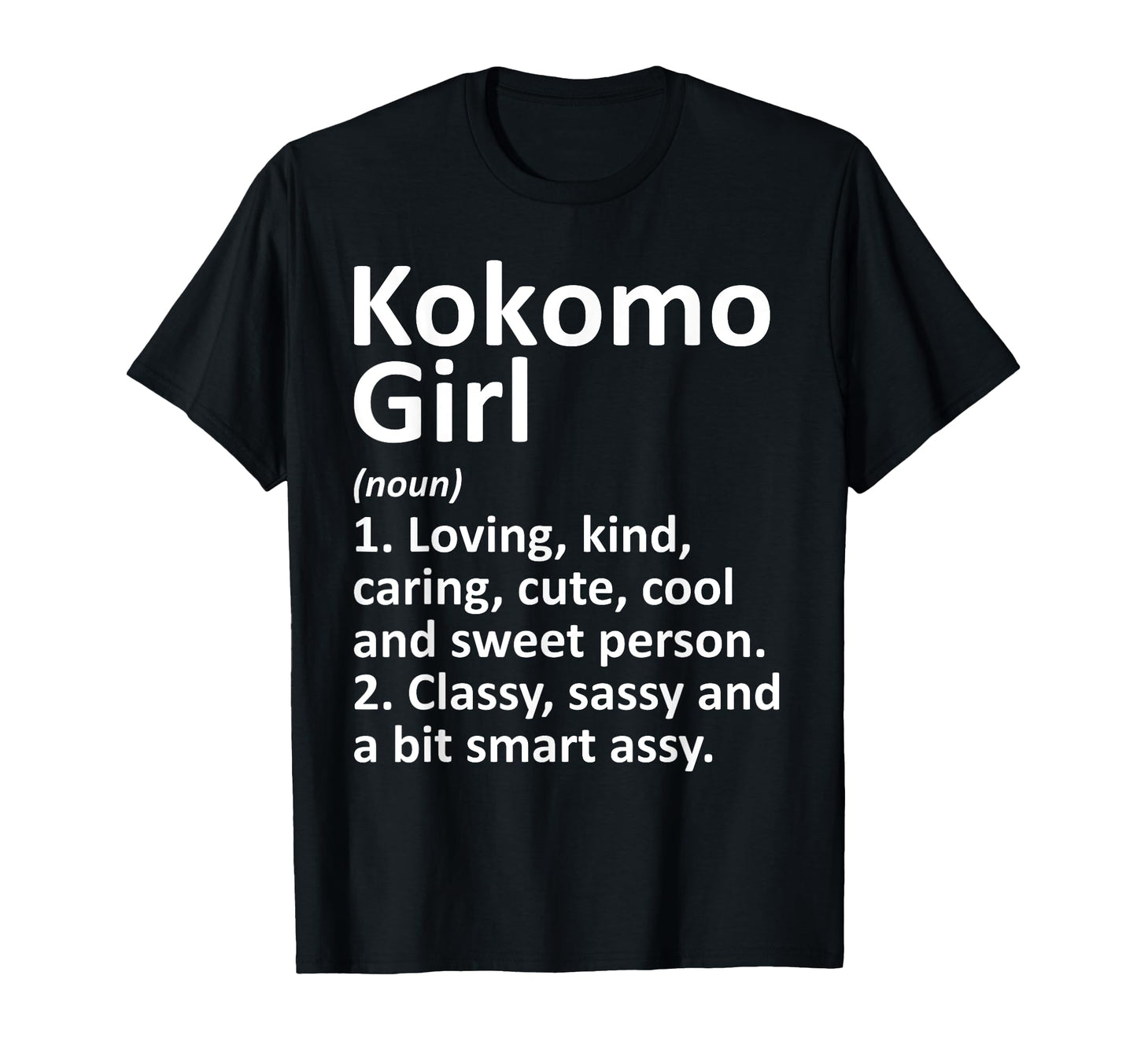 Kokomo Indiana Funny City Home Roots T-Shirt - Novelty Apparel Men Women - T-Shirt, Sweatshirt, Hoodie