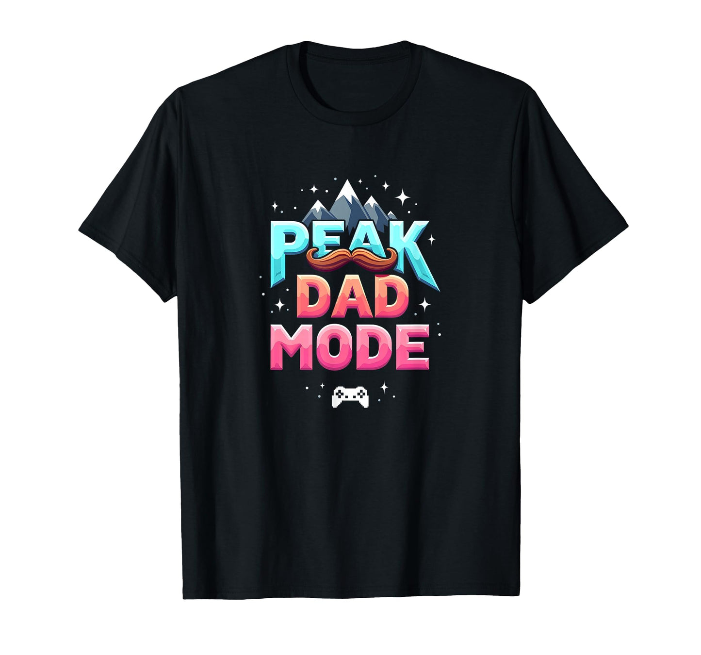 Peak Dad Mode My Dad Era Mountain Mustache T-Shirt - Unique Graphic Unisex - T-Shirt, Sweatshirt, Hoodie