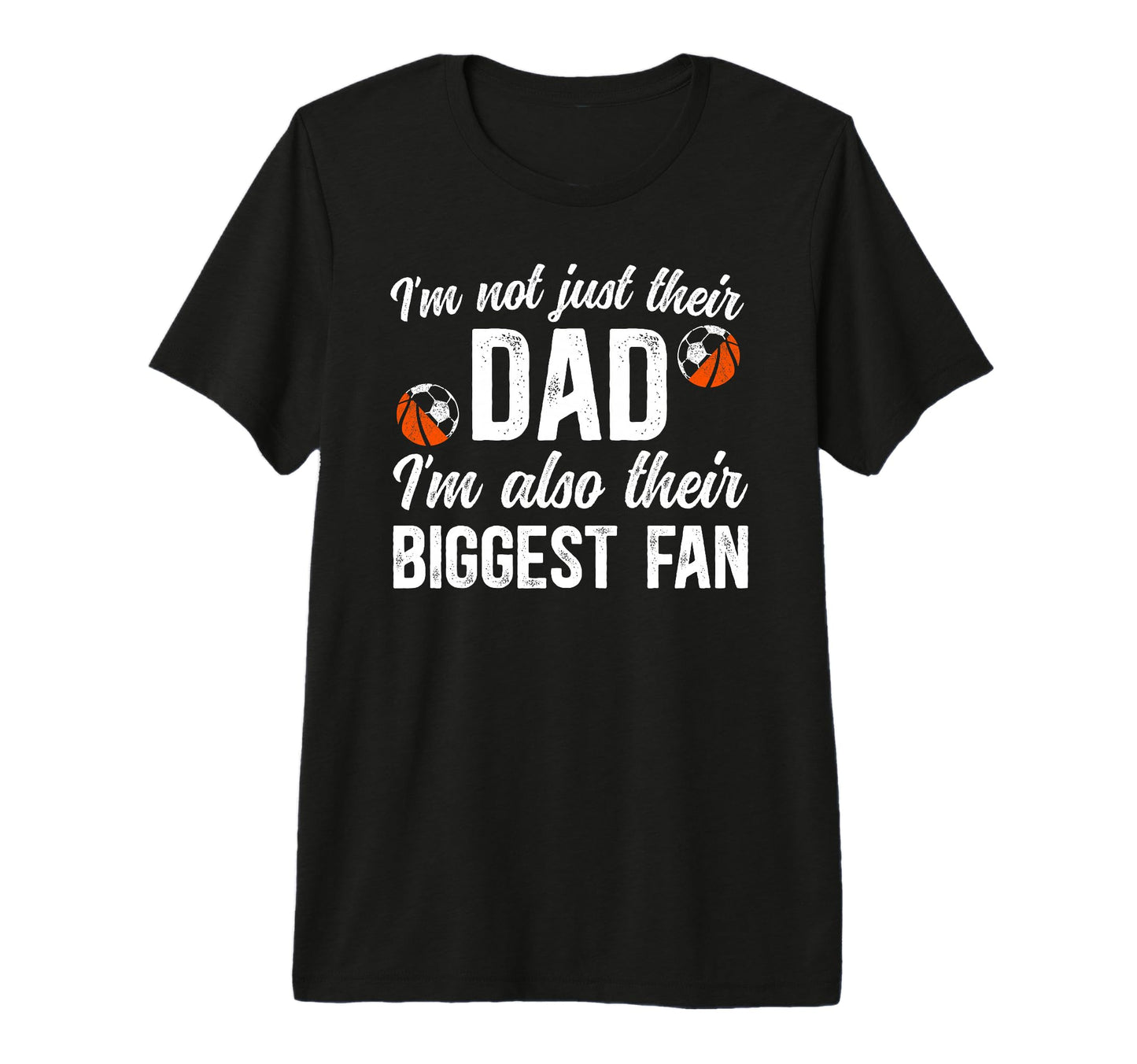 Mens Their Biggest Fan Soccer Basketball T-Shirt - Unique Graphic Unisex - T-Shirt, Sweatshirt, Hoodie