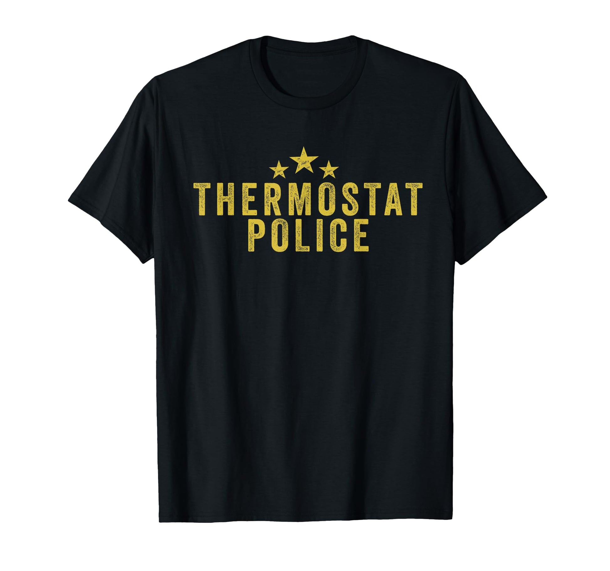 Thermostat Police Funny Dad Joke 2021 T-Shirt - Streetwear Style Unisex - T-Shirt, Sweatshirt, Hoodie