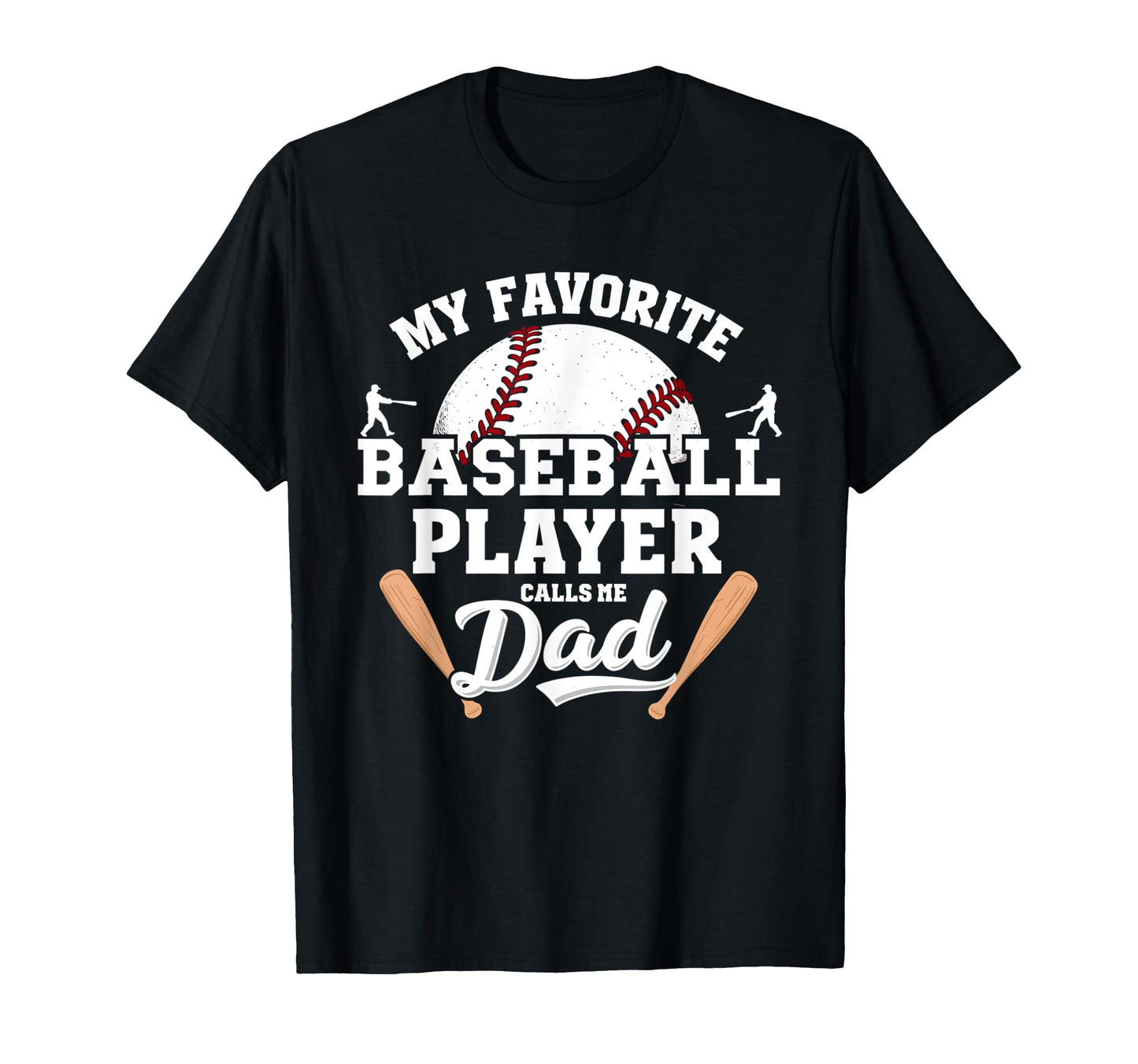 My Favorite Baseball Player Calls Me T-Shirt - Novelty Apparel Men Women - T-Shirt, Sweatshirt, Hoodie