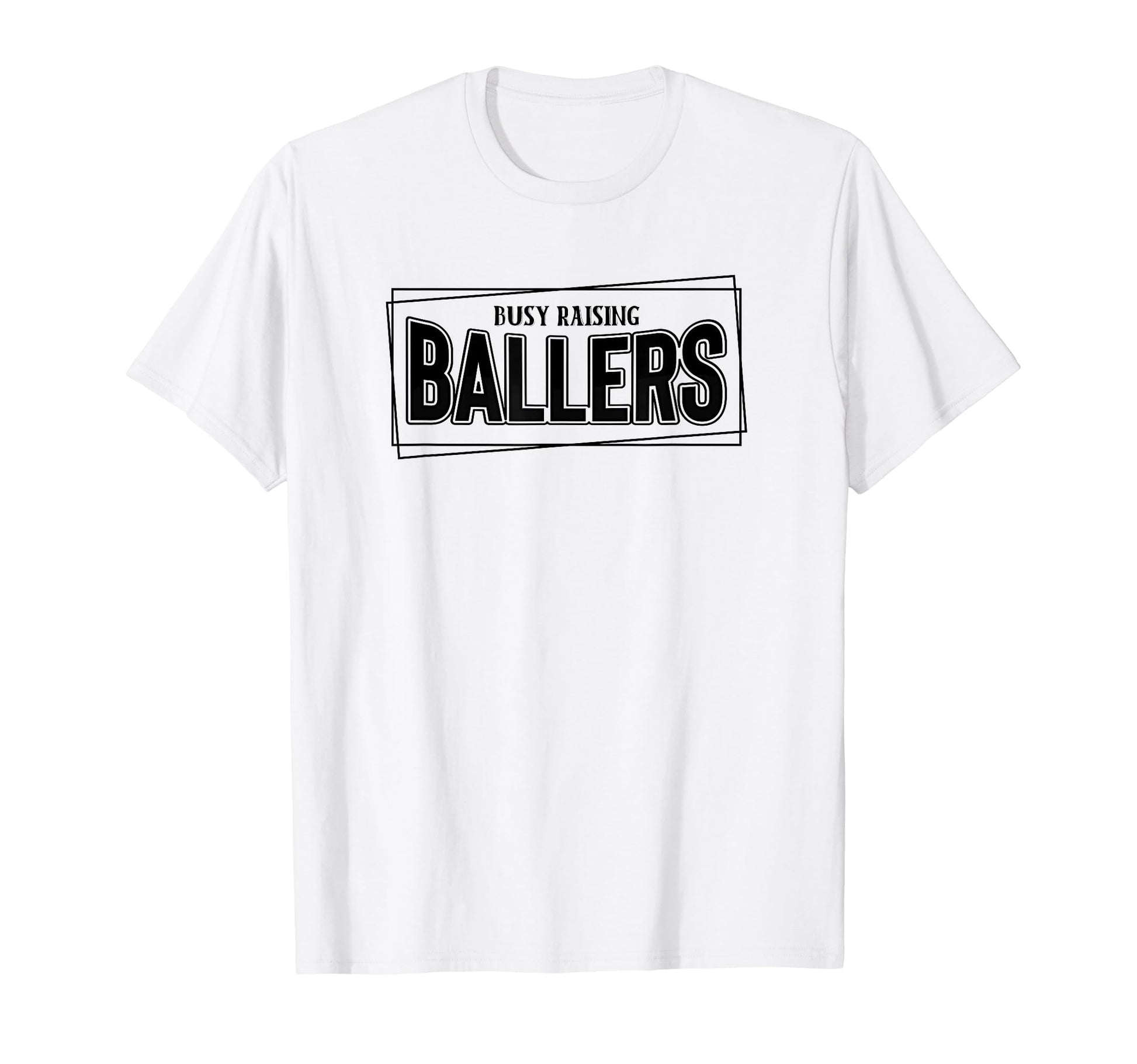 Busy Raising Ballers Baseball Love T-Shirt - Fun Novelty Design for Adults - T-Shirt, Sweatshirt, Hoodie