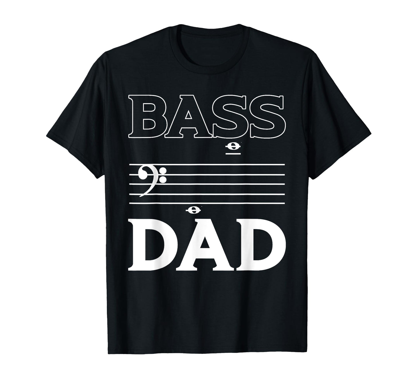 Bass Dad Music Choir Musician Theater T-Shirt - Minimalist Print Unisex - T-Shirt, Sweatshirt, Hoodie
