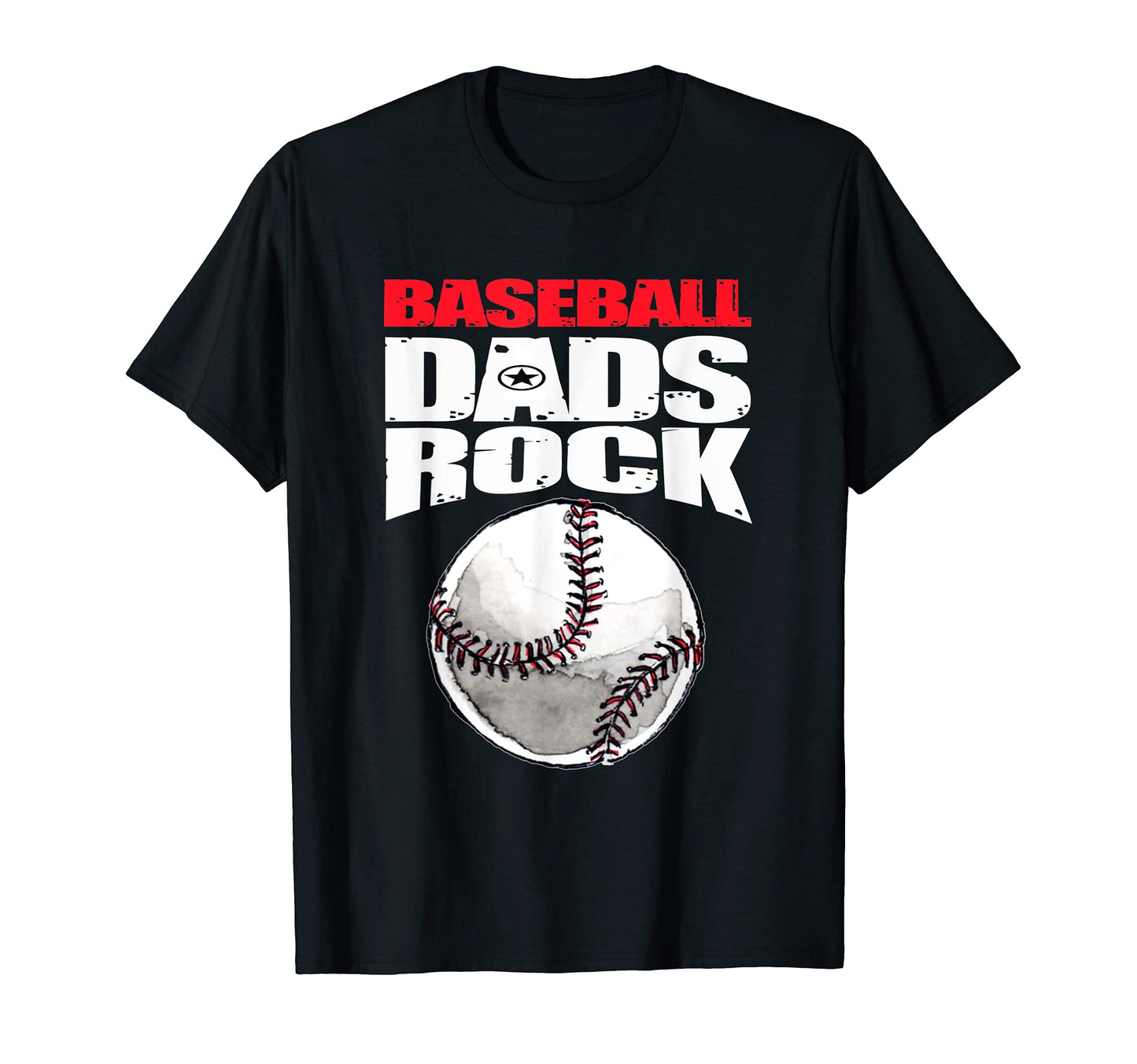Mens Play Strong Baseball Dads Rock T-Shirt - Fun Novelty Design Unisex - T-Shirt, Sweatshirt, Hoodie
