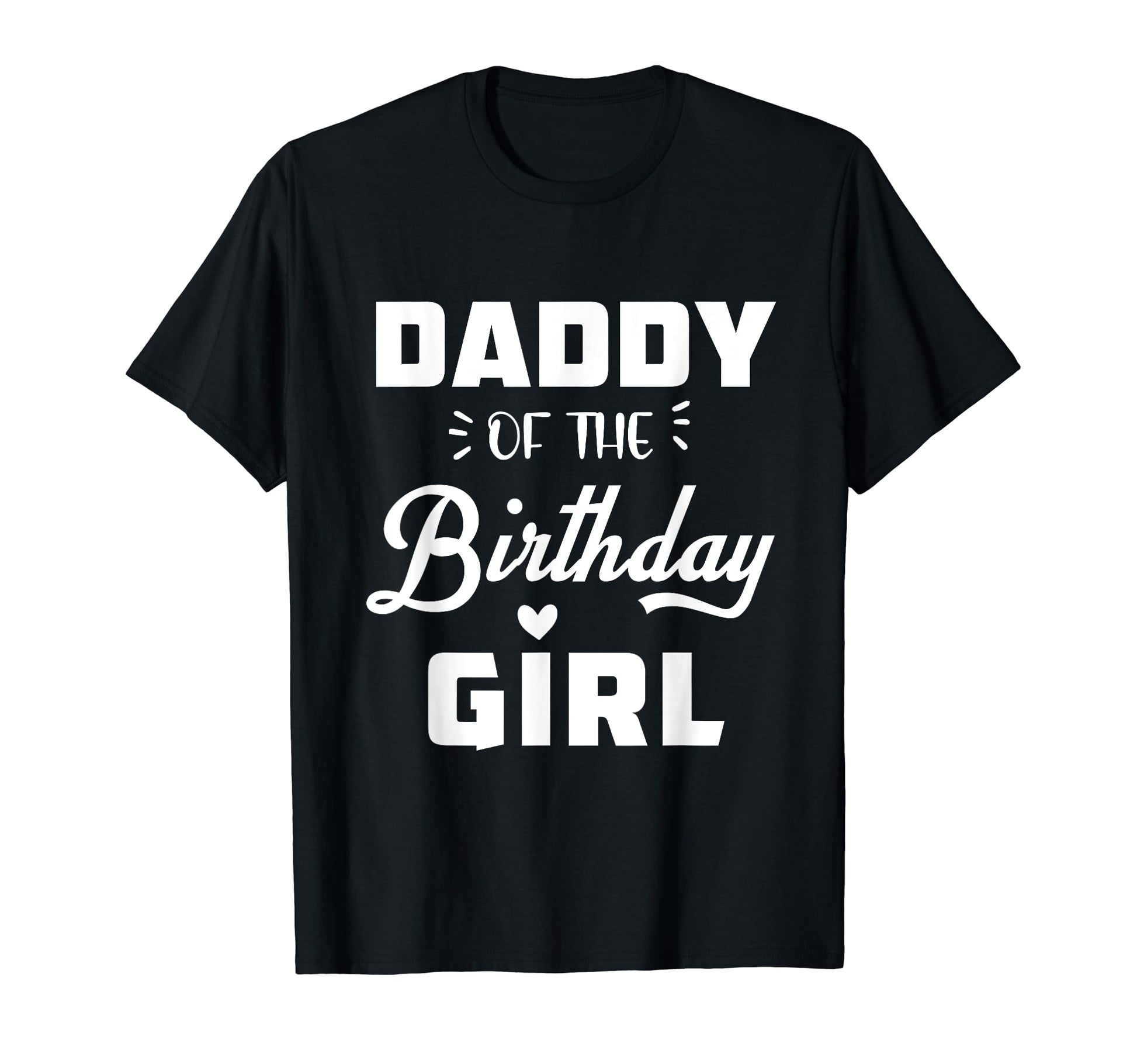 Daddy Birthday Daughter Matching T-Shirt - Novelty Apparel for Adults - T-Shirt, Sweatshirt, Hoodie