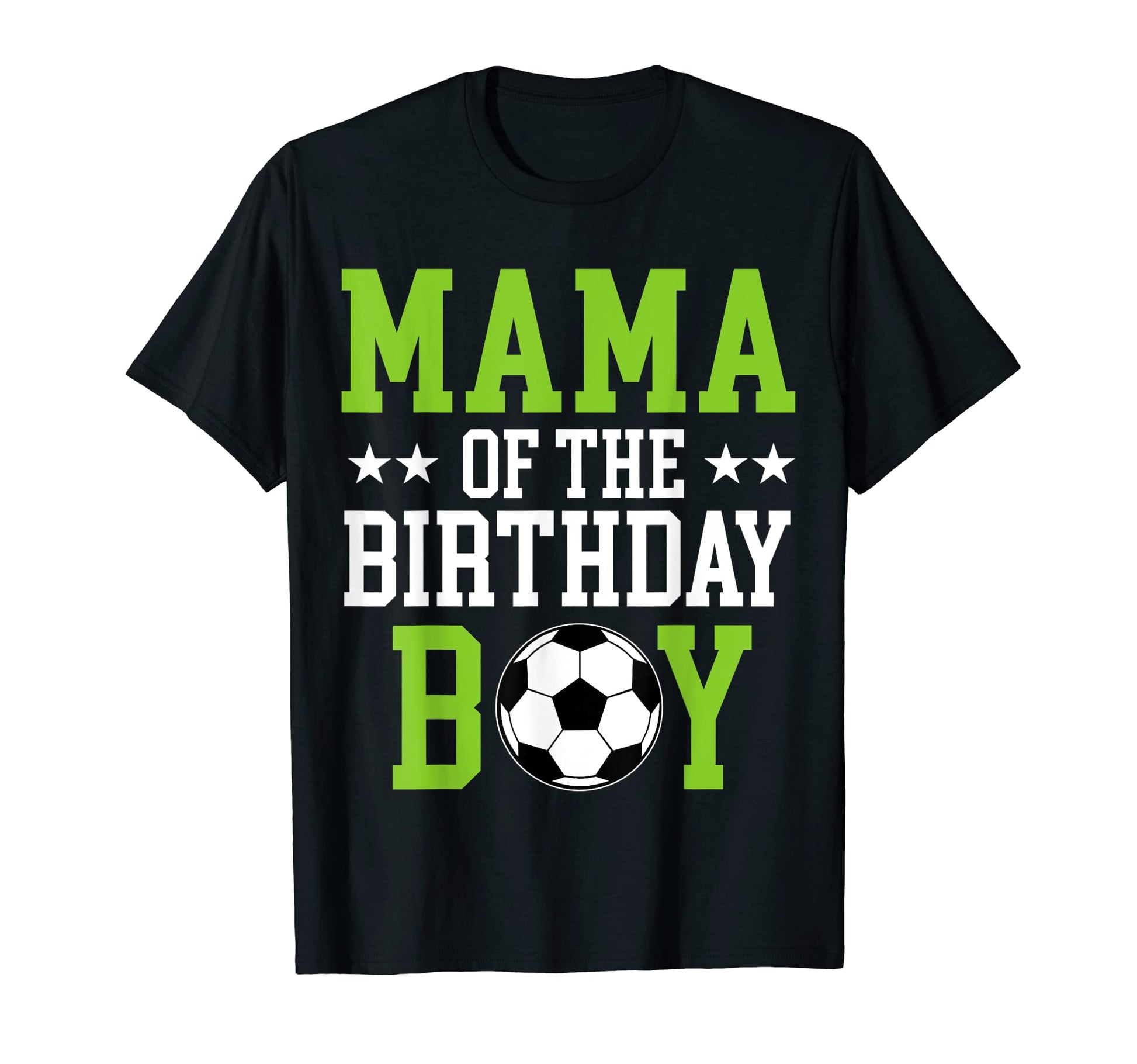 Mama Birthday Soccer Player Matching T-Shirt - Graphic Print for Adults - T-Shirt, Sweatshirt, Hoodie
