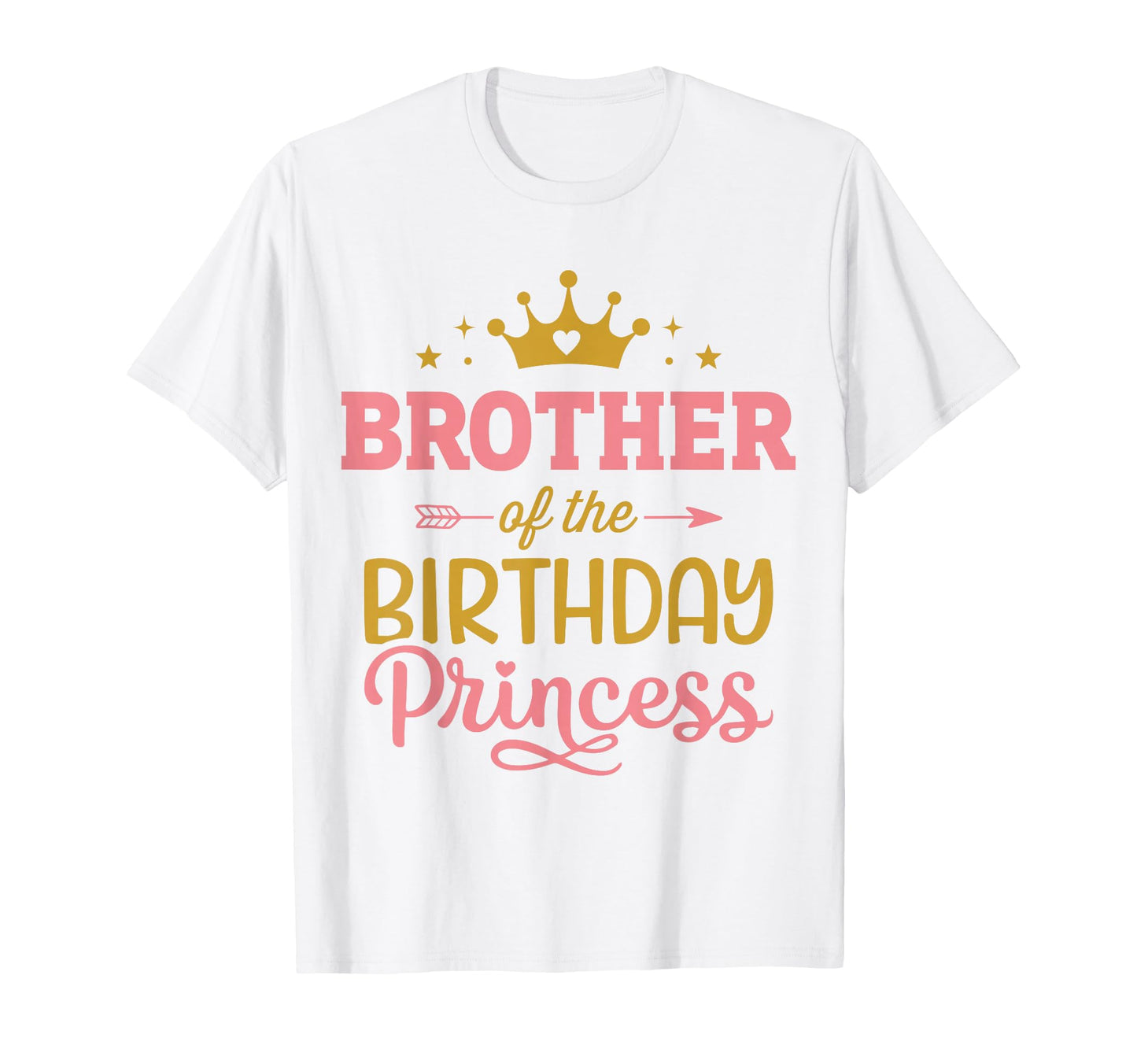 Brother Birthday Princess Matching T-Shirt - Graphic Print for Adults - T-Shirt, Sweatshirt, Hoodie
