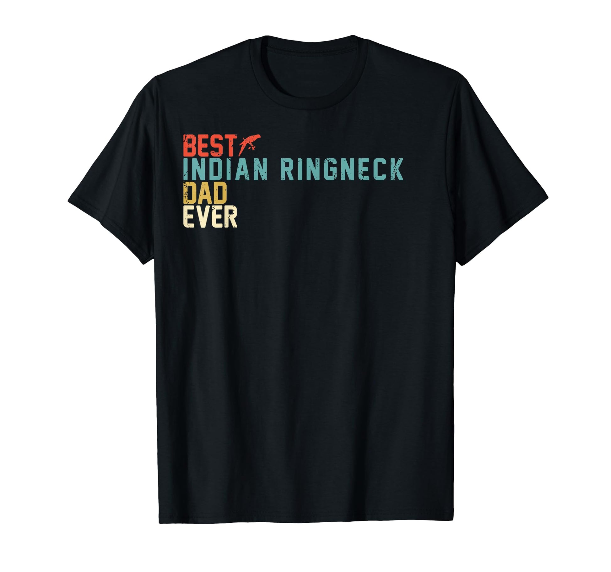 Best Indian Ringneck Dad Ever T-Shirt - Aesthetic Graphic Unisex - T-Shirt, Sweatshirt, Hoodie