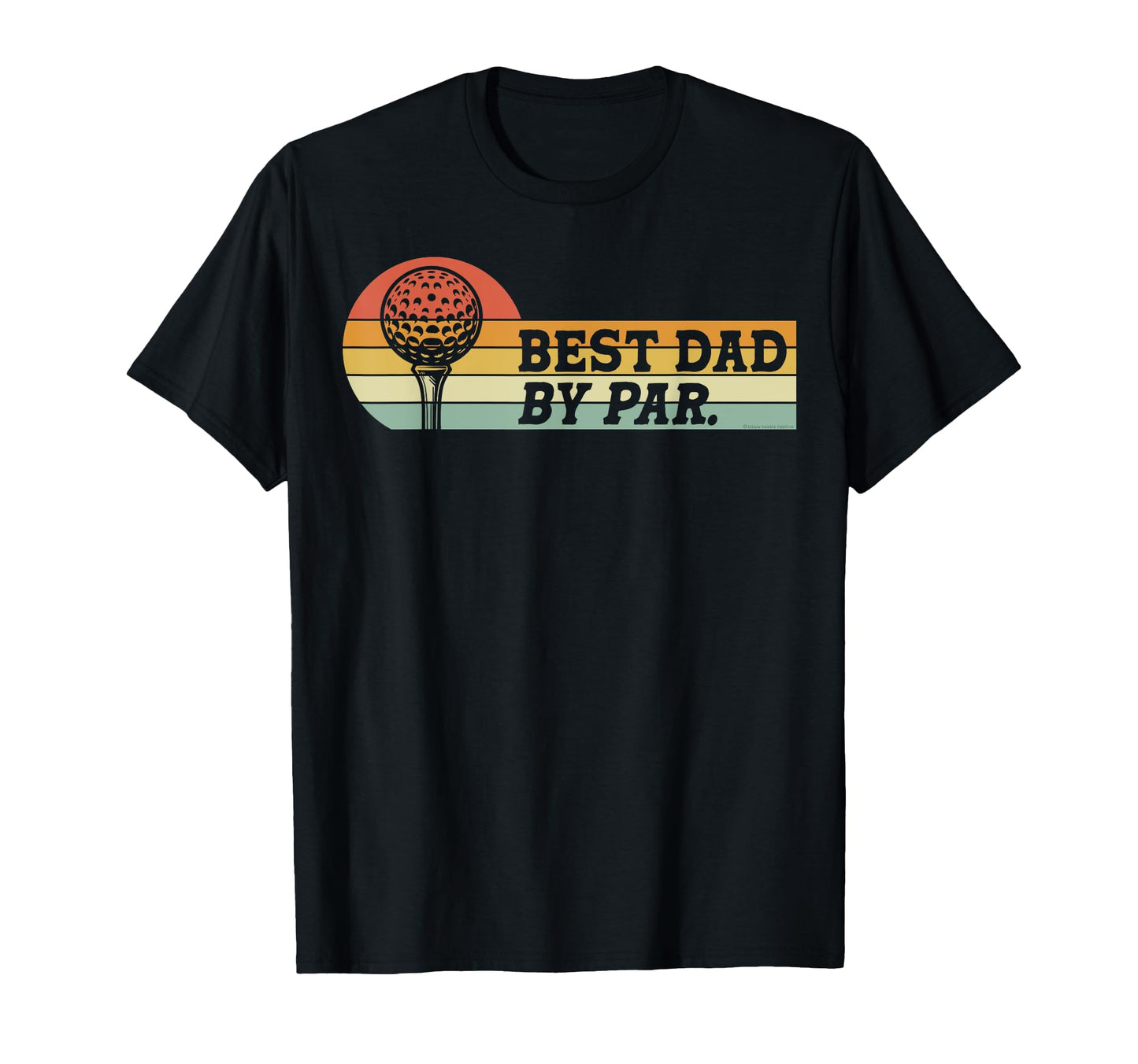 Golf Dad Best Dad Par Fathers Day T-Shirt - Casual Everyday Wear Unisex - T-Shirt, Sweatshirt, Hoodie
