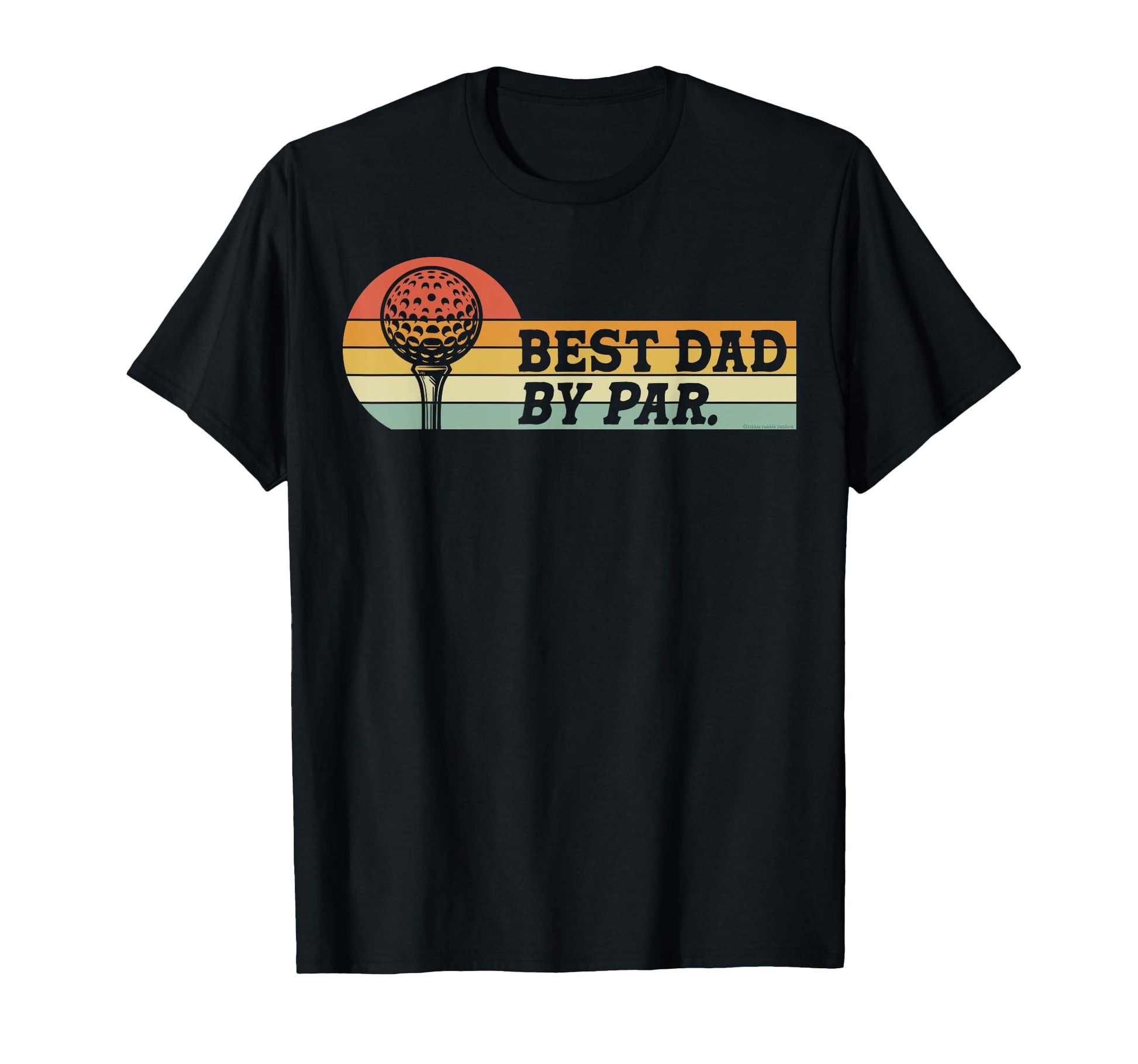 Golf Dad Best Dad Par Fathers Day T-Shirt - Casual Everyday Wear Unisex - T-Shirt, Sweatshirt, Hoodie