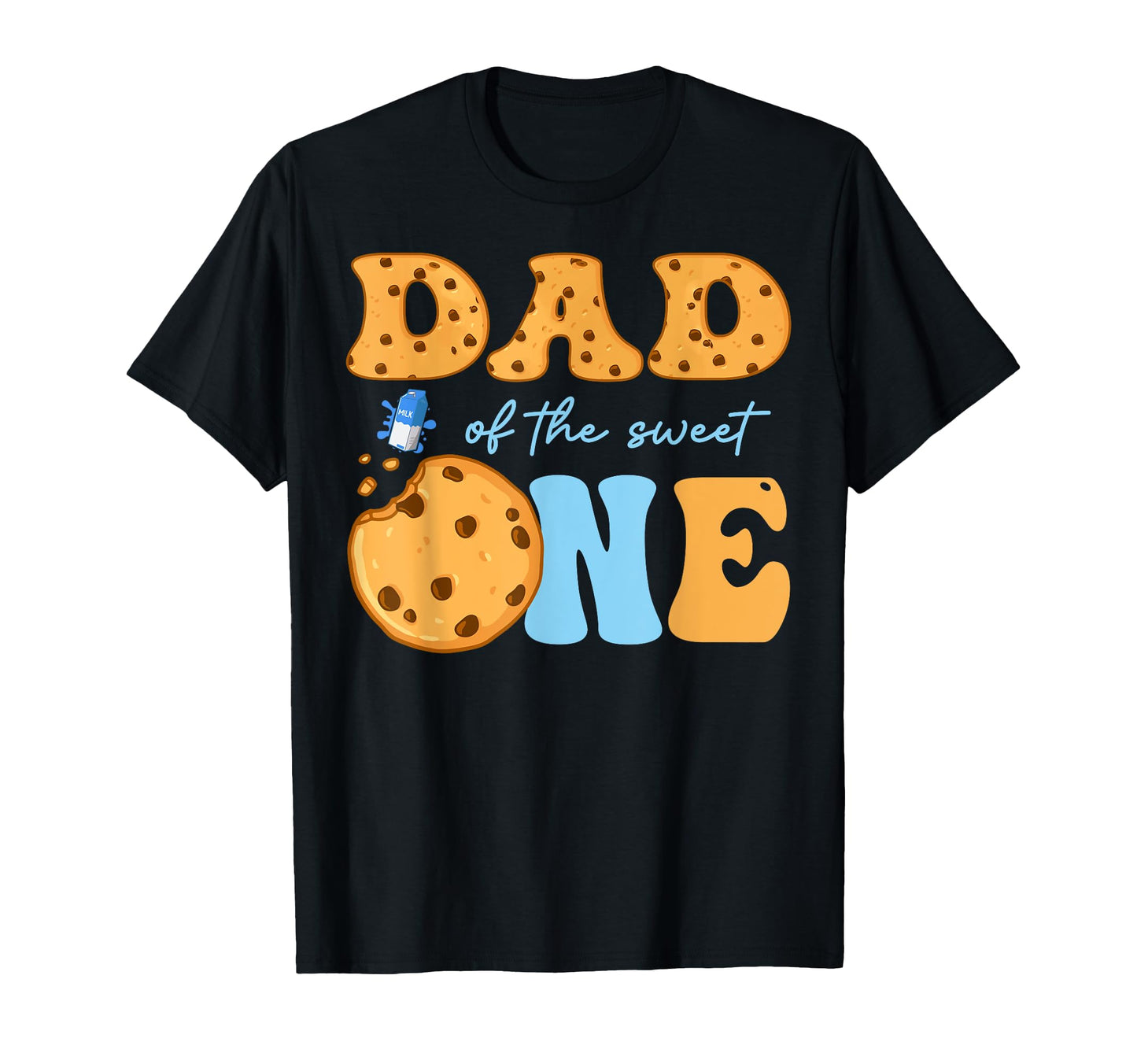 Dad Sweet One Cookies And Milk T-Shirt - Custom Art Print for Adults - T-Shirt, Sweatshirt, Hoodie