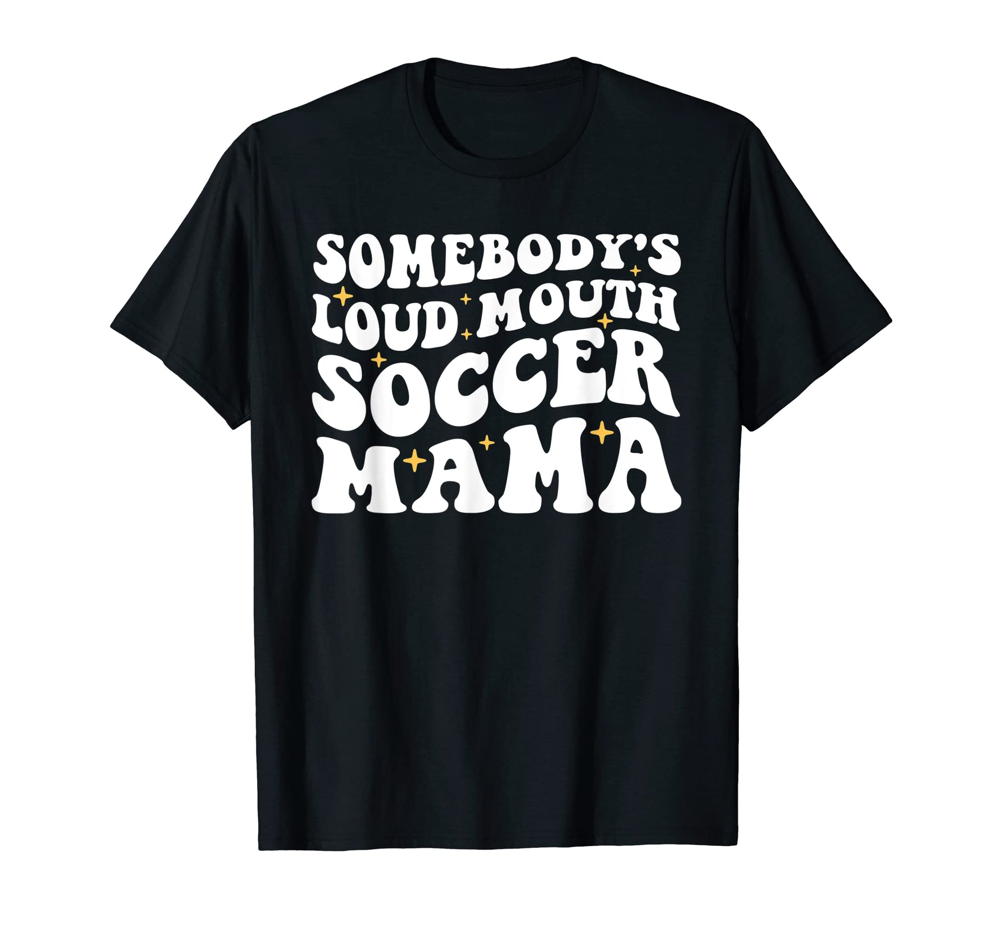 Somebodys Loud Mouth Soccer Mama Funny T-Shirt - Minimalist Print Unisex - T-Shirt, Sweatshirt, Hoodie