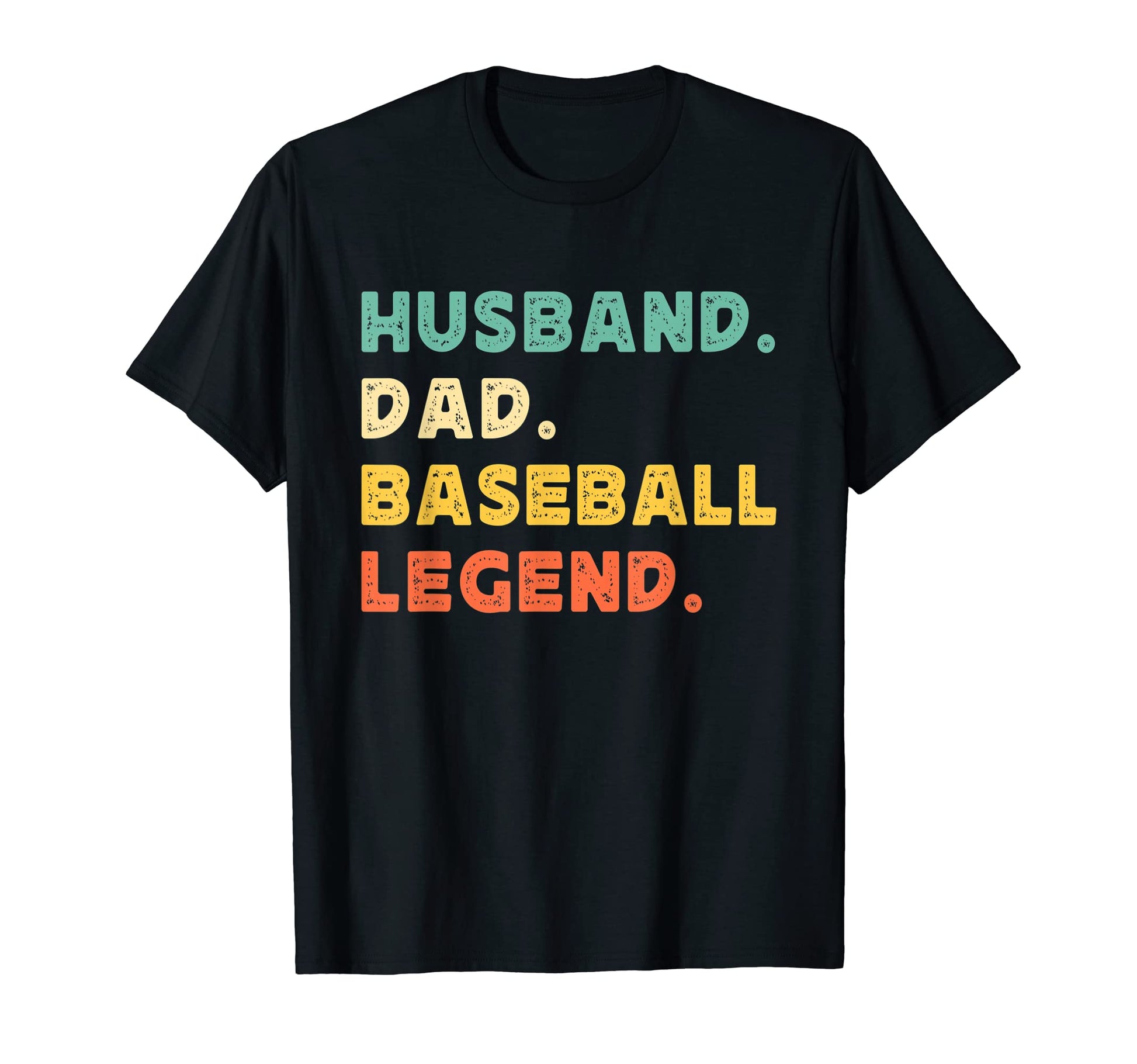 Husband Dad Baseball Legend Player T-Shirt - Novelty Apparel for Adults - T-Shirt, Sweatshirt, Hoodie