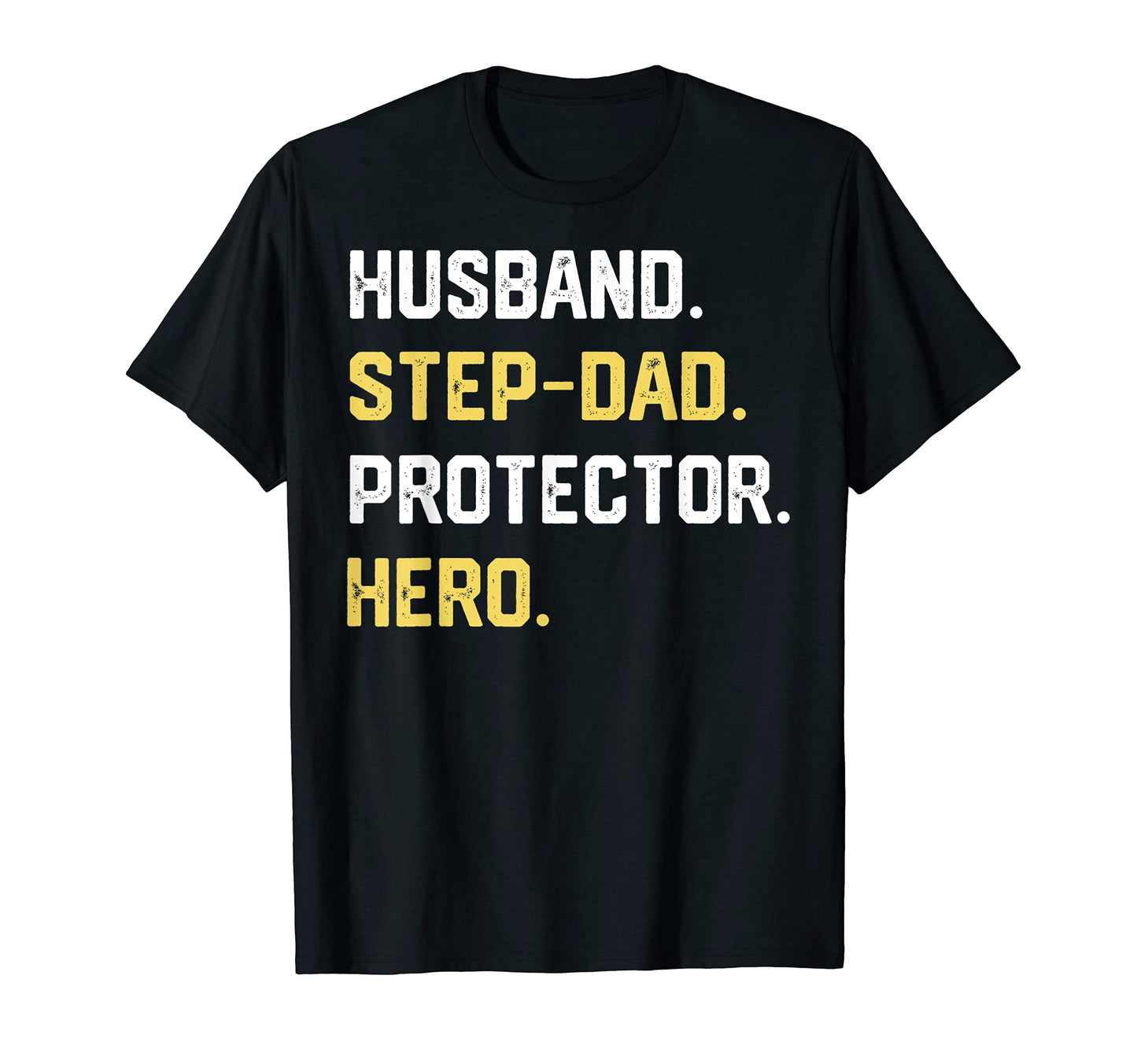 Mens Husband Step Dad Protector Hero T-Shirt - Streetwear Style Men Women - T-Shirt, Sweatshirt, Hoodie
