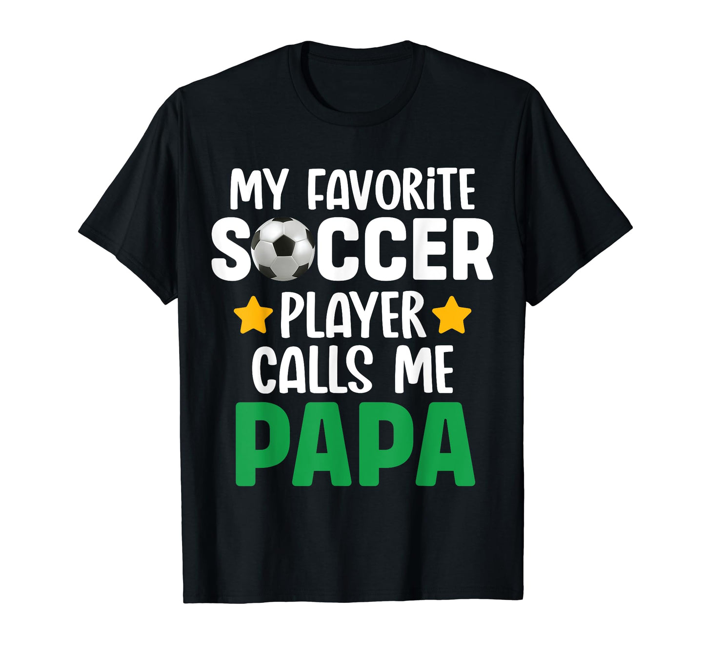 My Favorite Soccer Player Calls Me T-Shirt - Novelty Apparel for Adults - T-Shirt, Sweatshirt, Hoodie