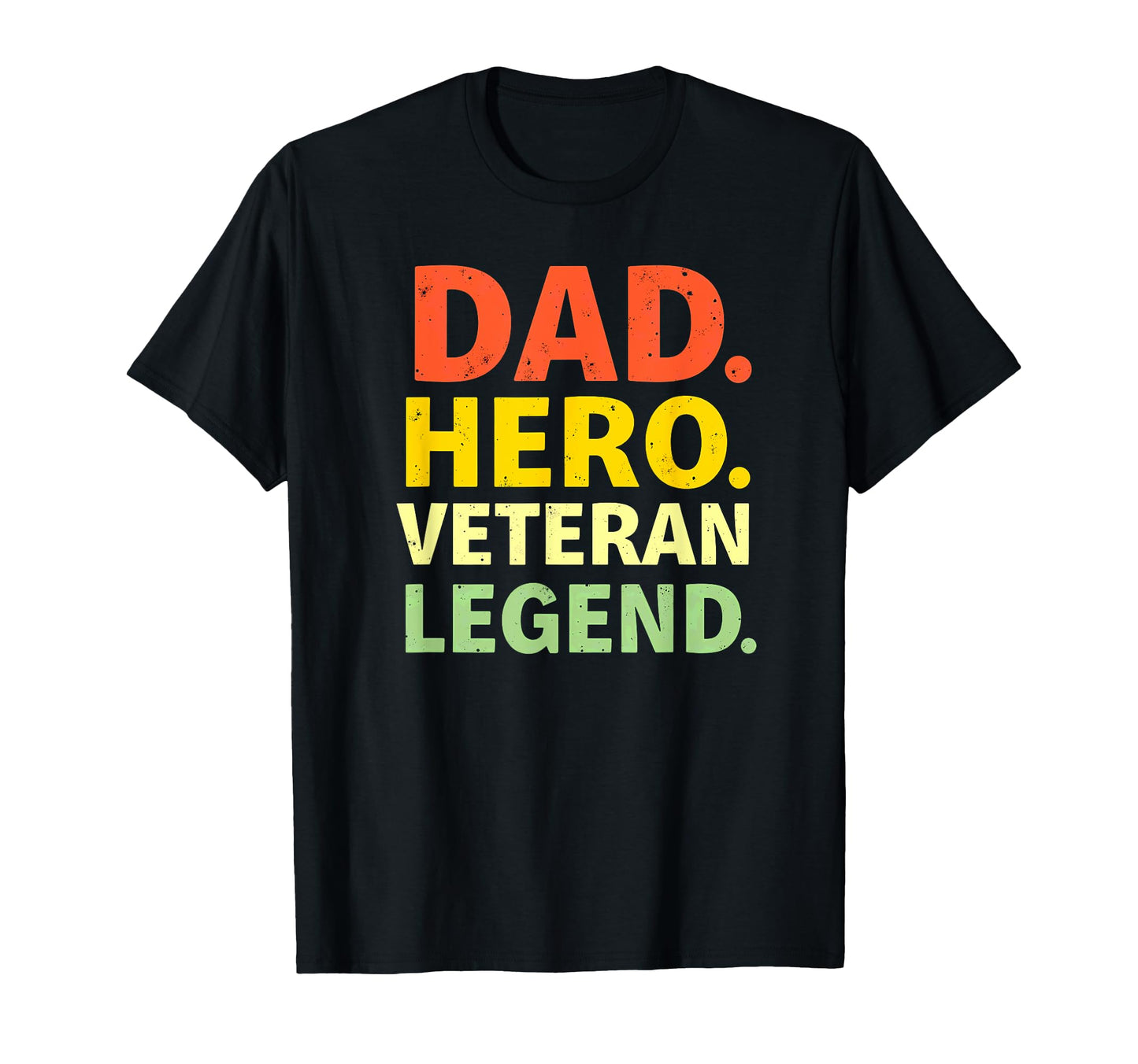 Dad Hero Veteran Legend T-Shirt - Graphic Print Men Women - T-Shirt, Sweatshirt, Hoodie