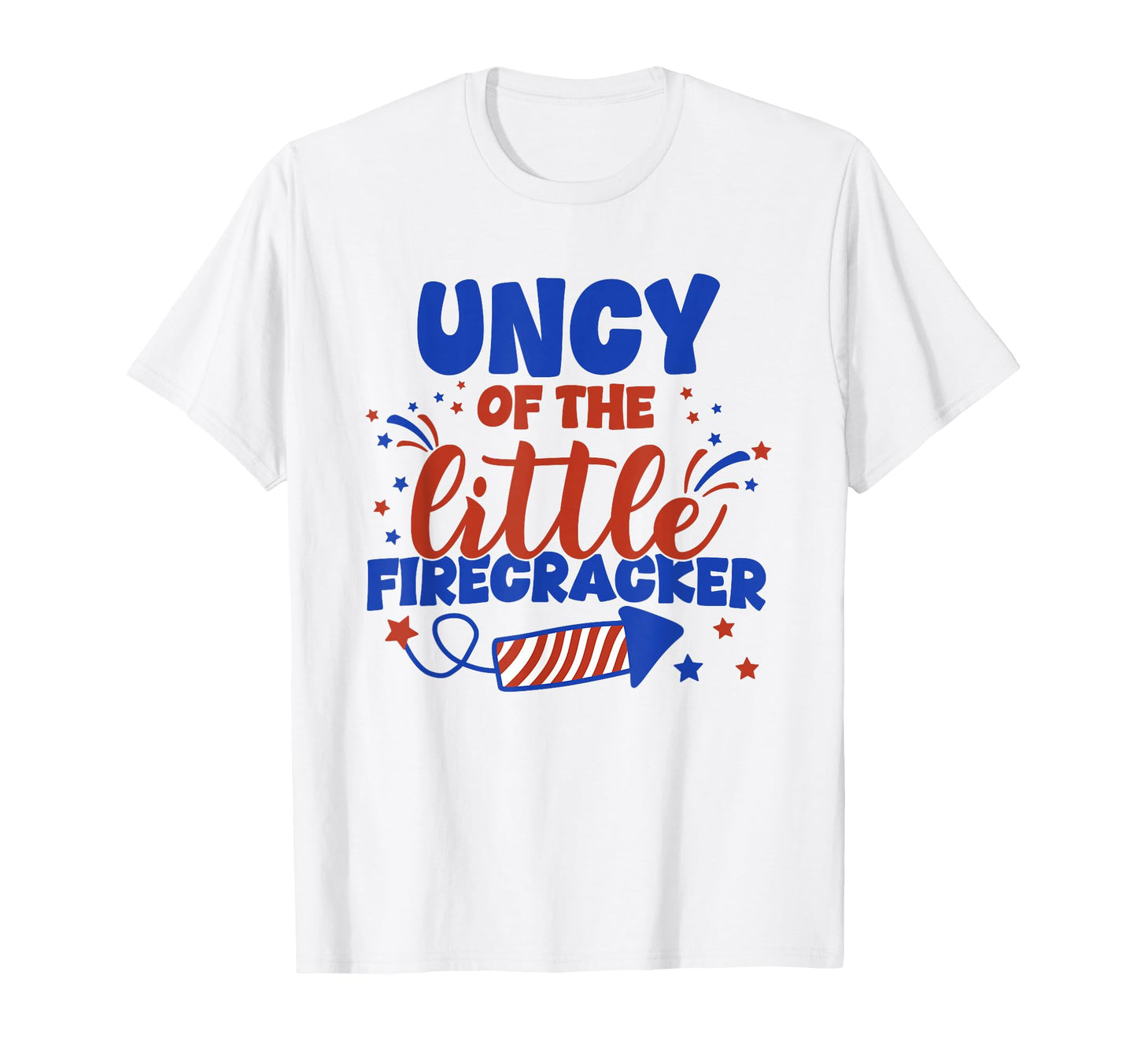 Uncy Little Firecracker Fourth July T-Shirt - Aesthetic Graphic Men Women - T-Shirt, Sweatshirt, Hoodie