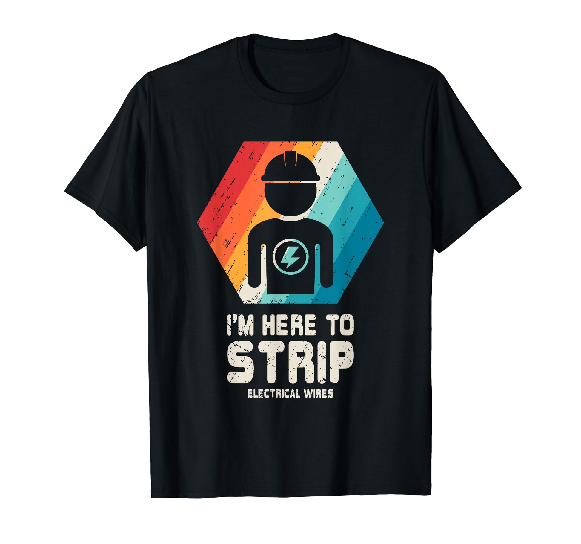 Electrician Funny Husband Dad Gift T-Shirt - Unique Graphic Men Women - T-Shirt, Sweatshirt, Hoodie