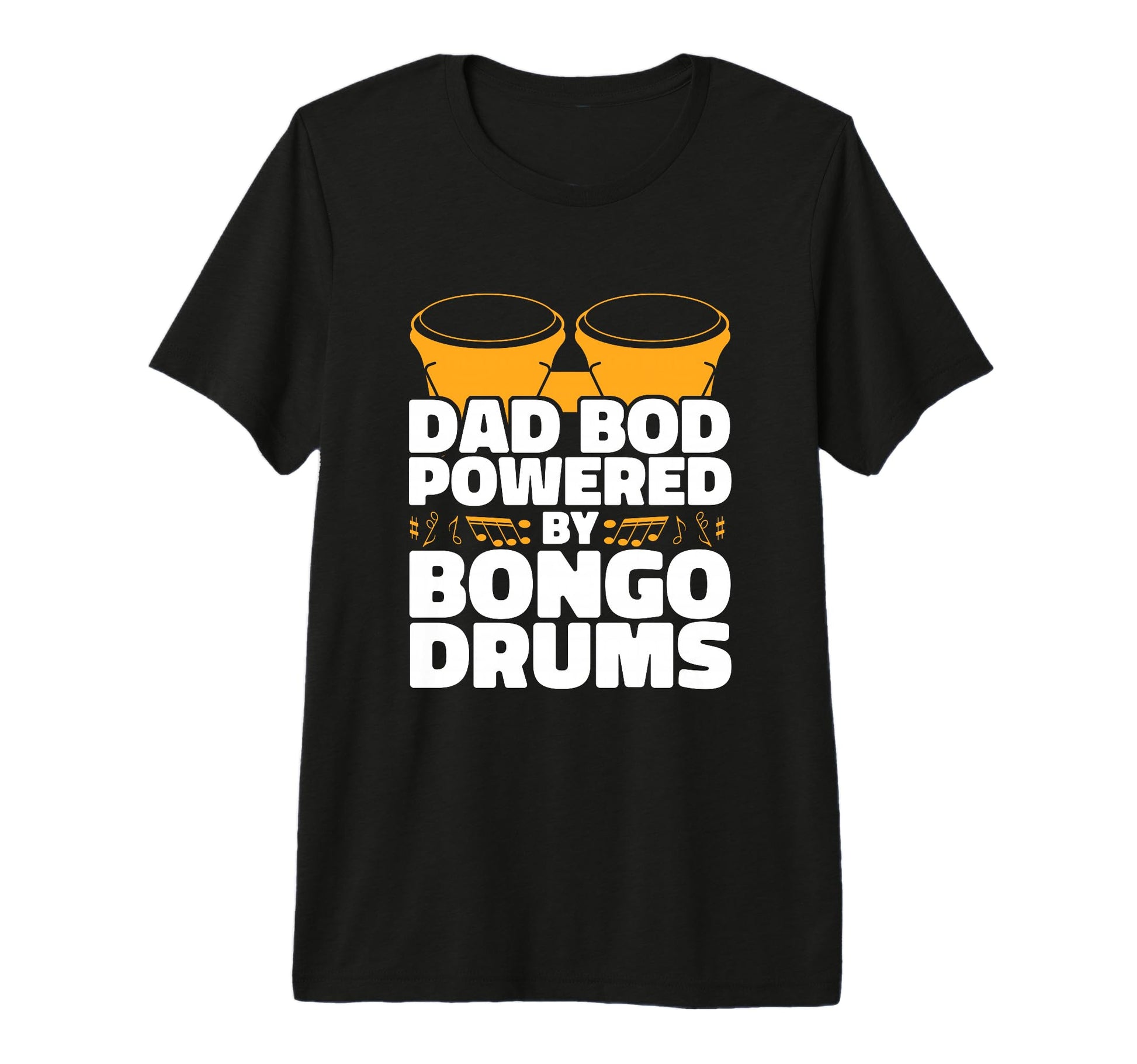 Dad Bod Powered Bongo Drums Musician T-Shirt - Custom Art Print Unisex - T-Shirt, Sweatshirt, Hoodie