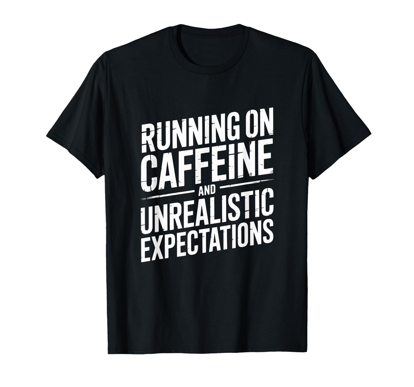 Running Coffee And Unrealistic T-Shirt - Custom Art Print Unisex - T-Shirt, Sweatshirt, Hoodie