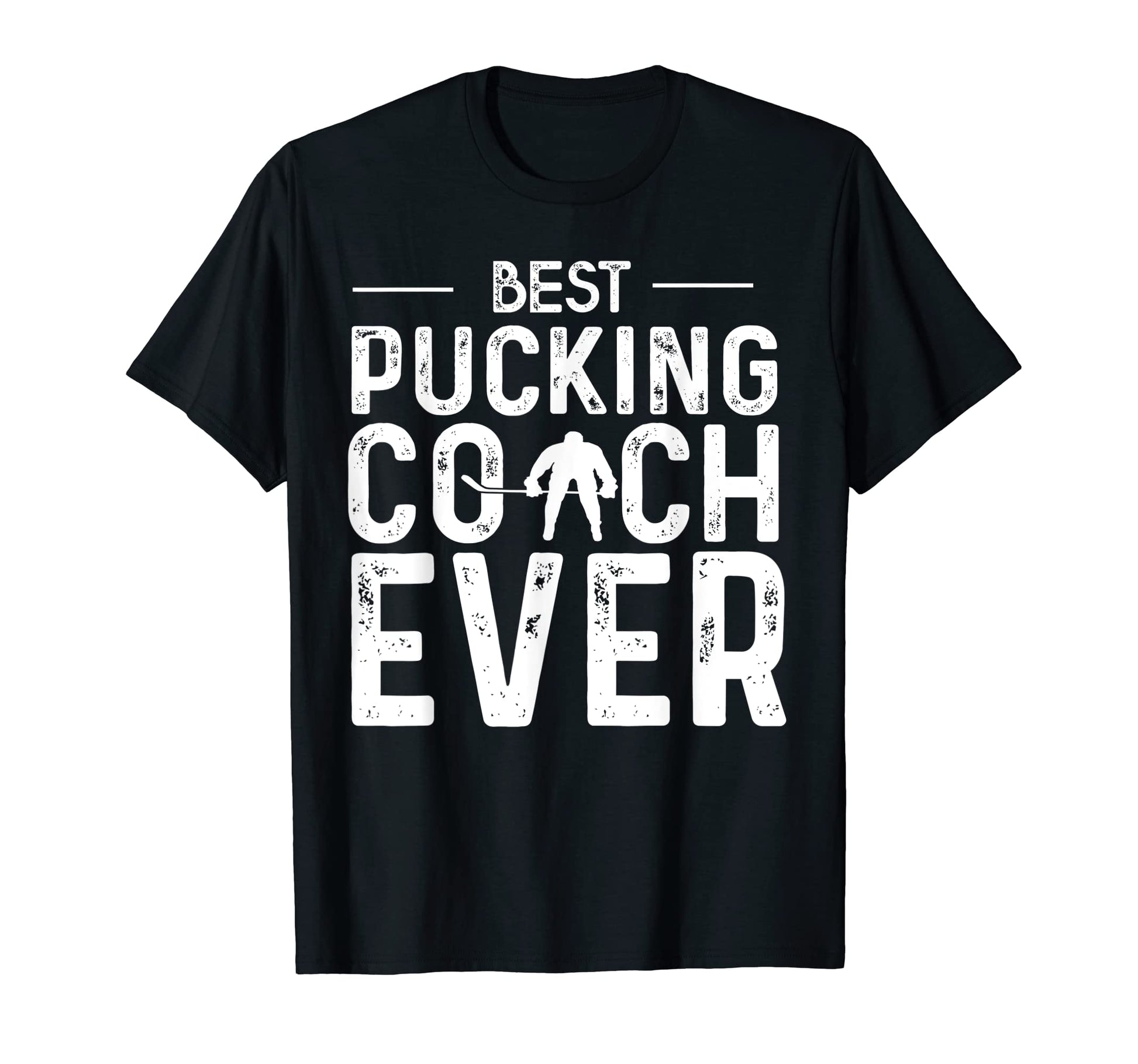 Best Pucking Coach Ever Hockey Dad Gifts T-Shirt - Novelty Apparel Unisex - T-Shirt, Sweatshirt, Hoodie