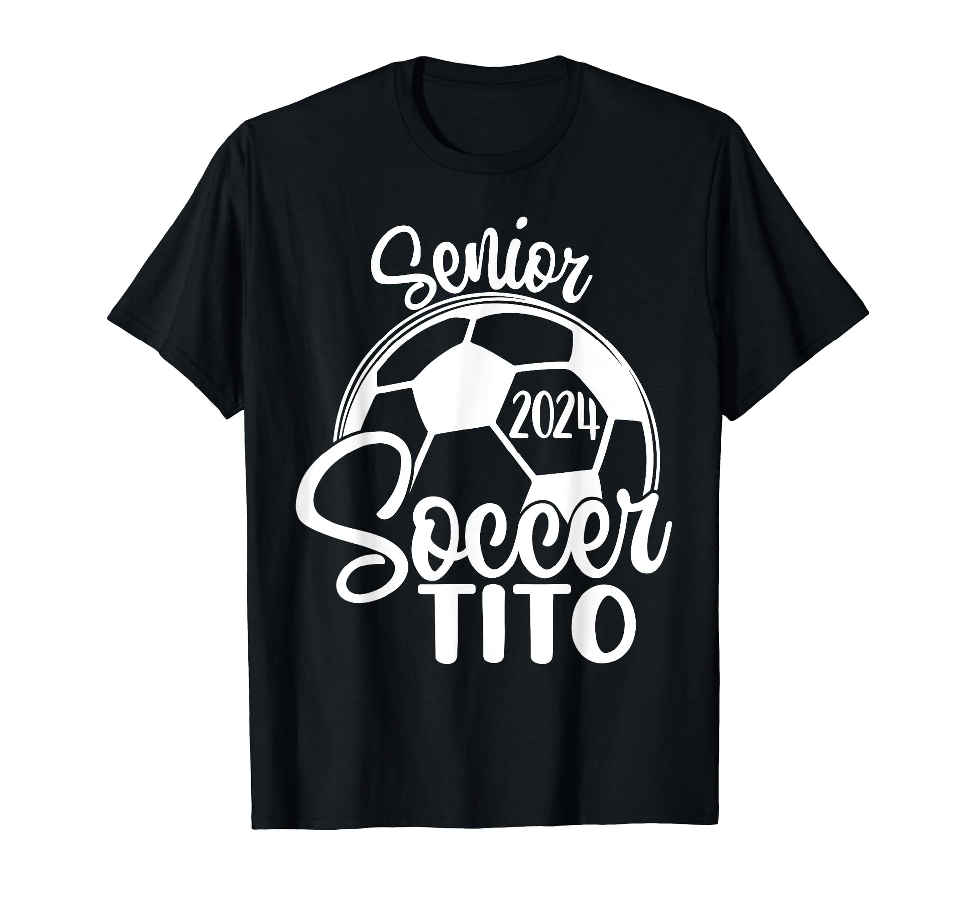 Senior Soccer Tito 2024 Class 2024 T-Shirt - Aesthetic Graphic Unisex - T-Shirt, Sweatshirt, Hoodie