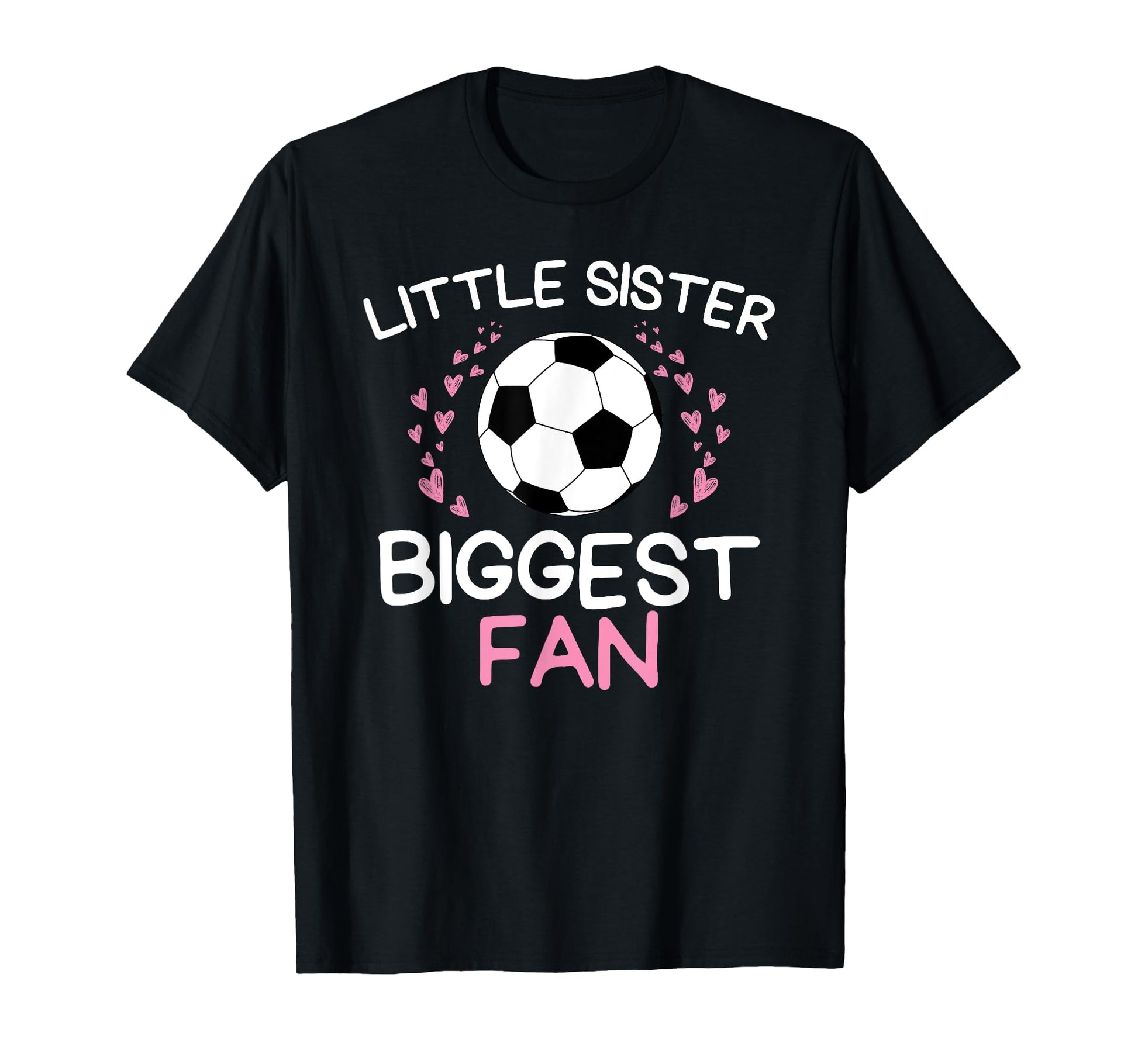 Little Sister Biggest Fan Funny T-Shirt - Minimalist Print for Adults - T-Shirt, Sweatshirt, Hoodie