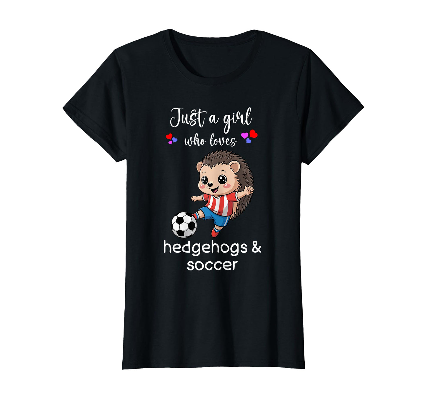 Hedgehog Soccer Hedgehog Soccer T-Shirt - Graphic Print Unisex - T-Shirt, Sweatshirt, Hoodie