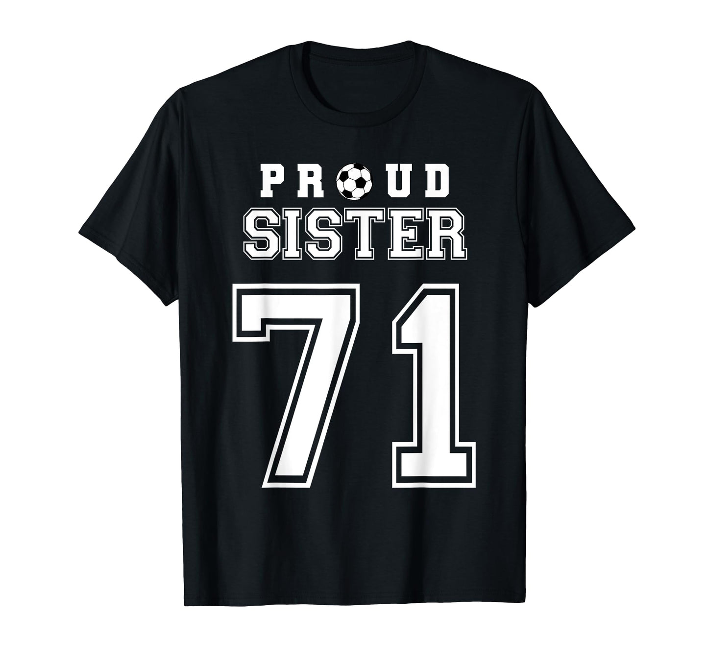 Number 71 Custom Proud Soccer Futbol T-Shirt - Custom Art Print Unisex - T-Shirt, Sweatshirt, Hoodie