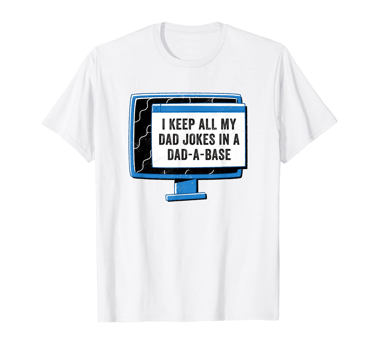 I Keep All My Dad Jokes Dad Base Funny Dad T-Shirt - Unique Graphic Unisex - T-Shirt, Sweatshirt, Hoodie