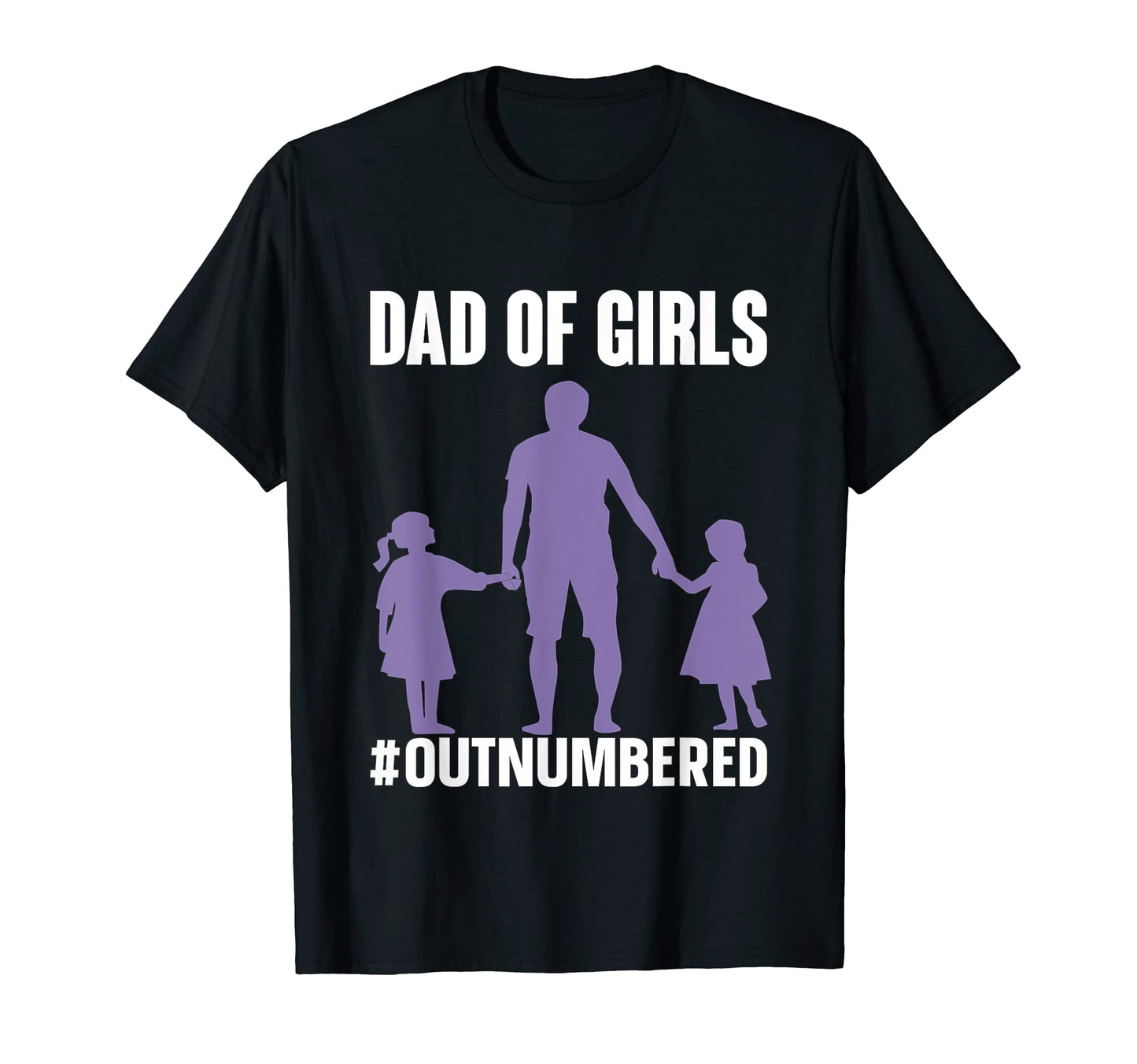 Mens Dad Outnumbered Fathers Day Papa T-Shirt - Minimalist Print Men Women - T-Shirt, Sweatshirt, Hoodie